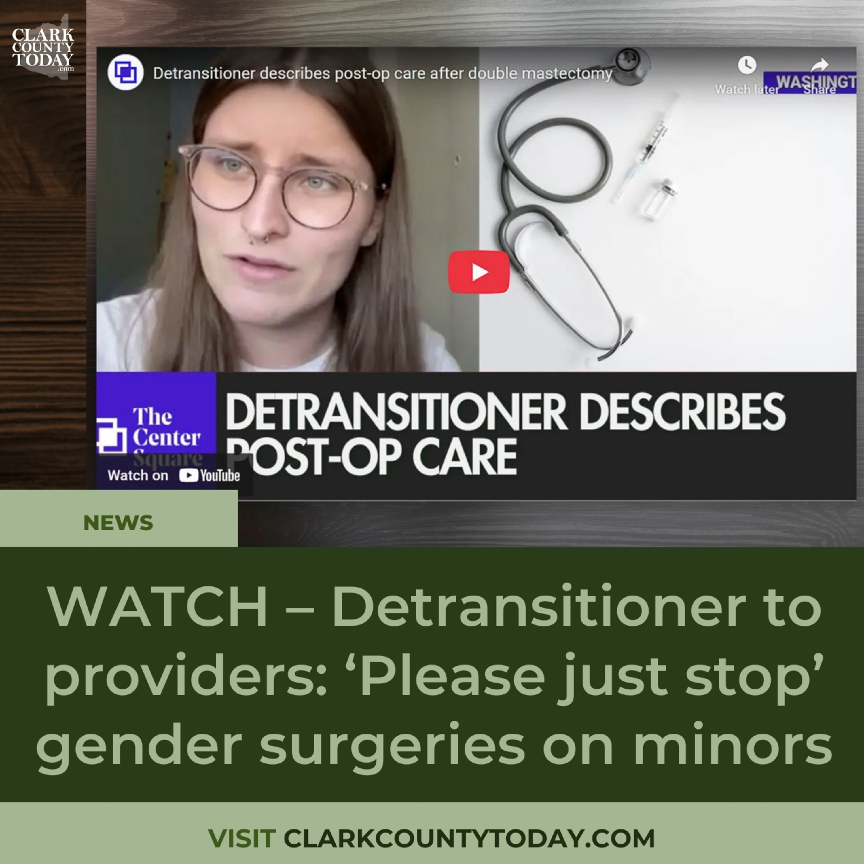 WATCH – Detransitioner to providers: ‘Please just stop’ gender surgeries on minors