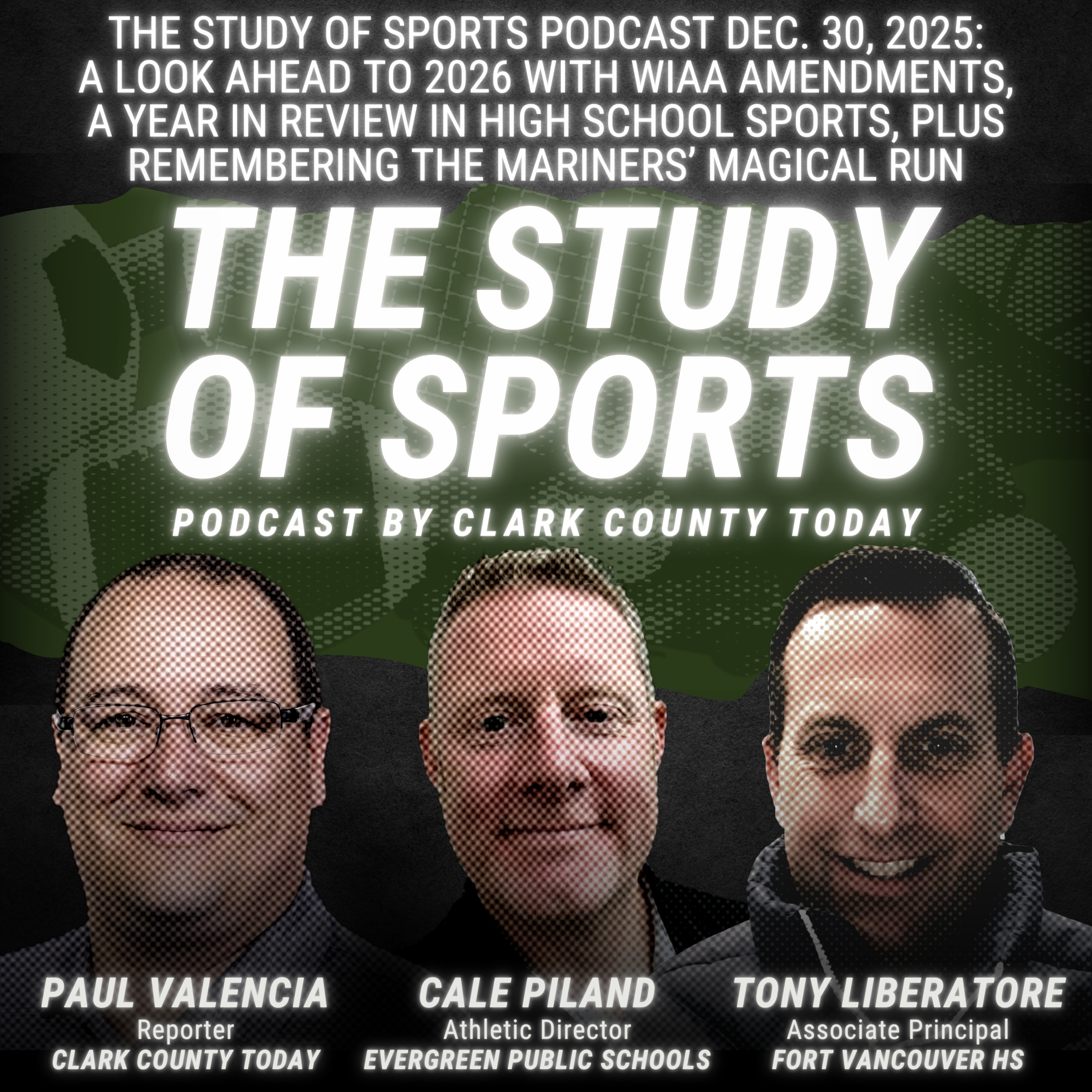 The Study of Sports Podcast Dec. 30, 2025: A look ahead to 2026 with WIAA amendments, a year in review in high school sports, plus remembering the Mariners’ magical run