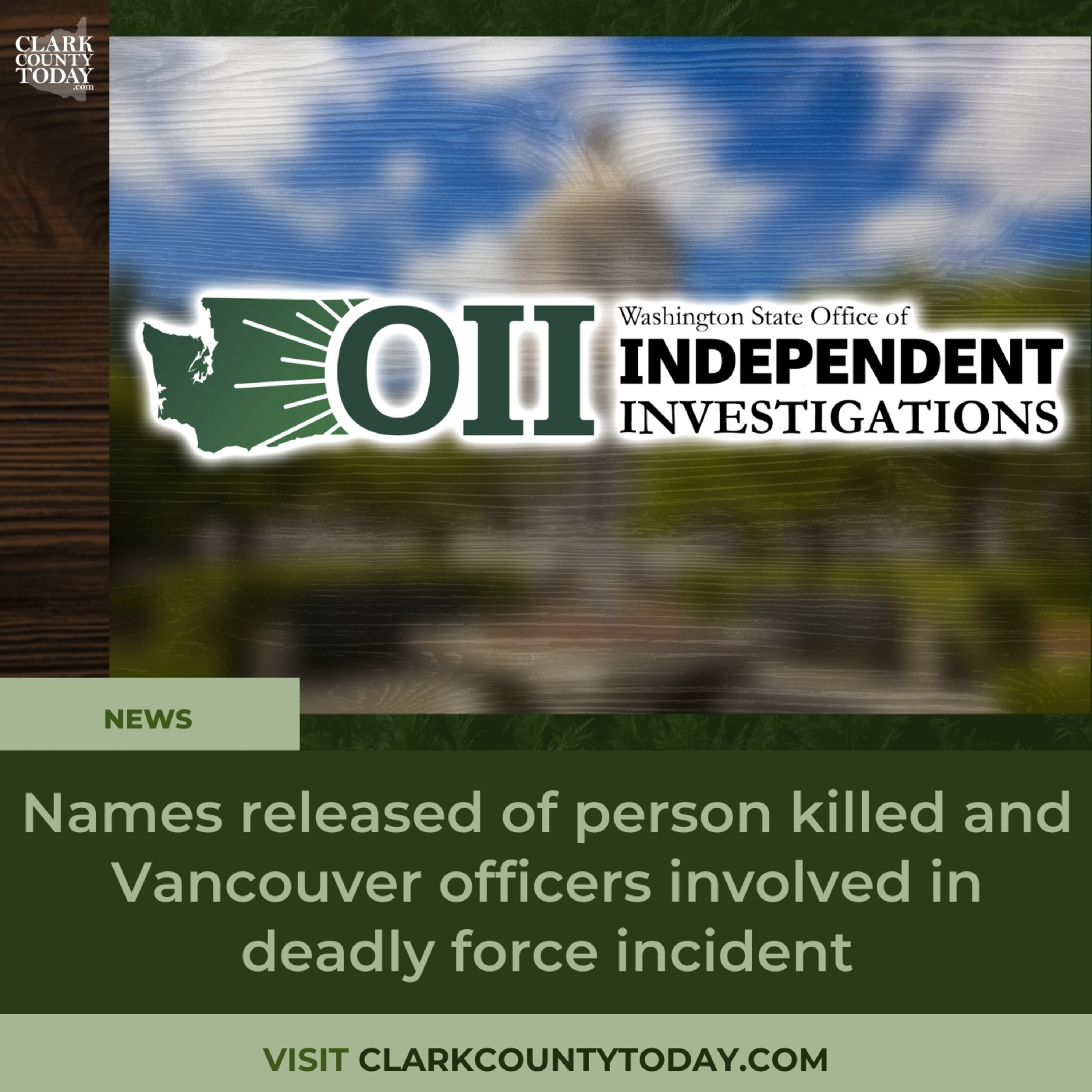 Names released of person killed and Vancouver officers involved in deadly force incident