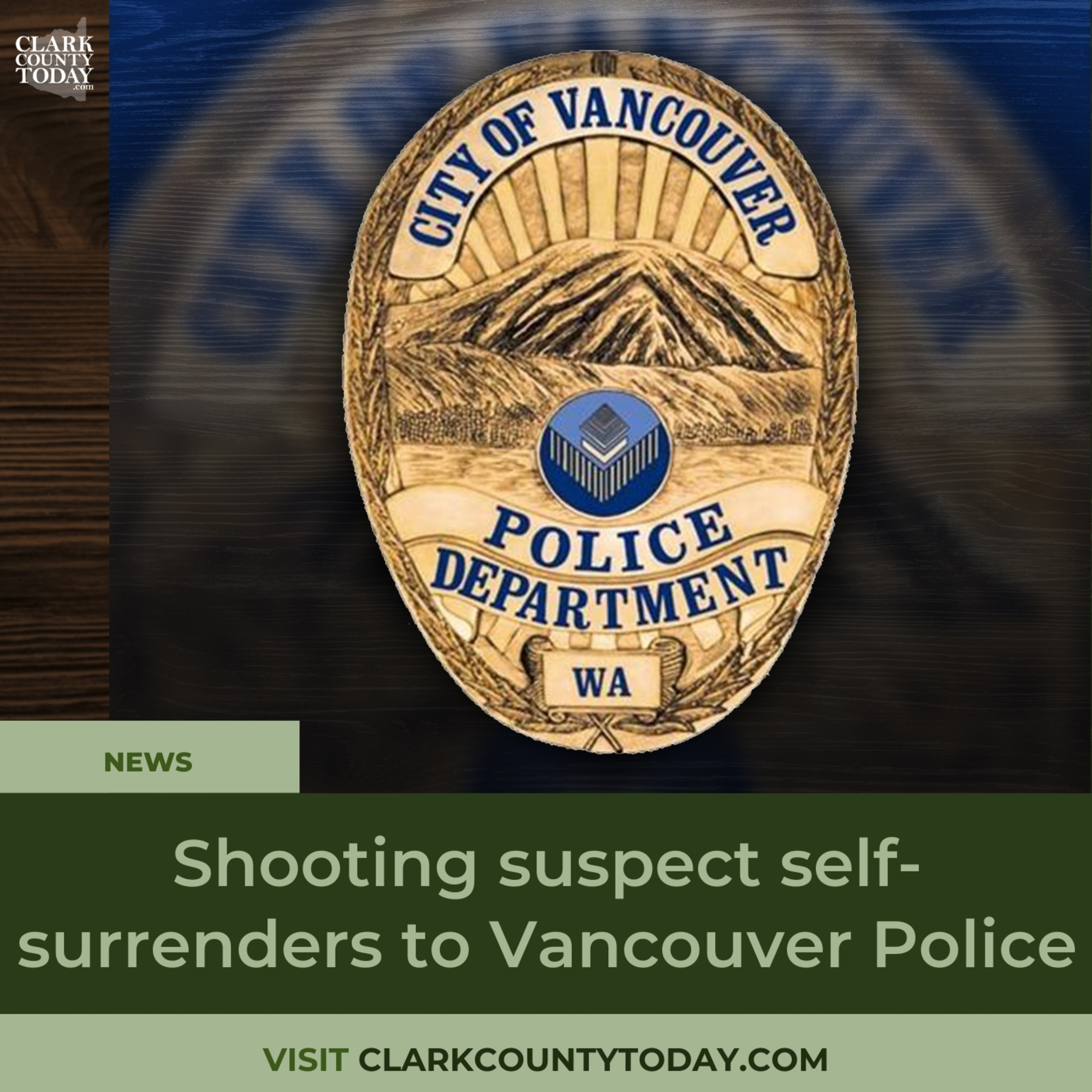 Shooting suspect self-surrenders to Vancouver Police