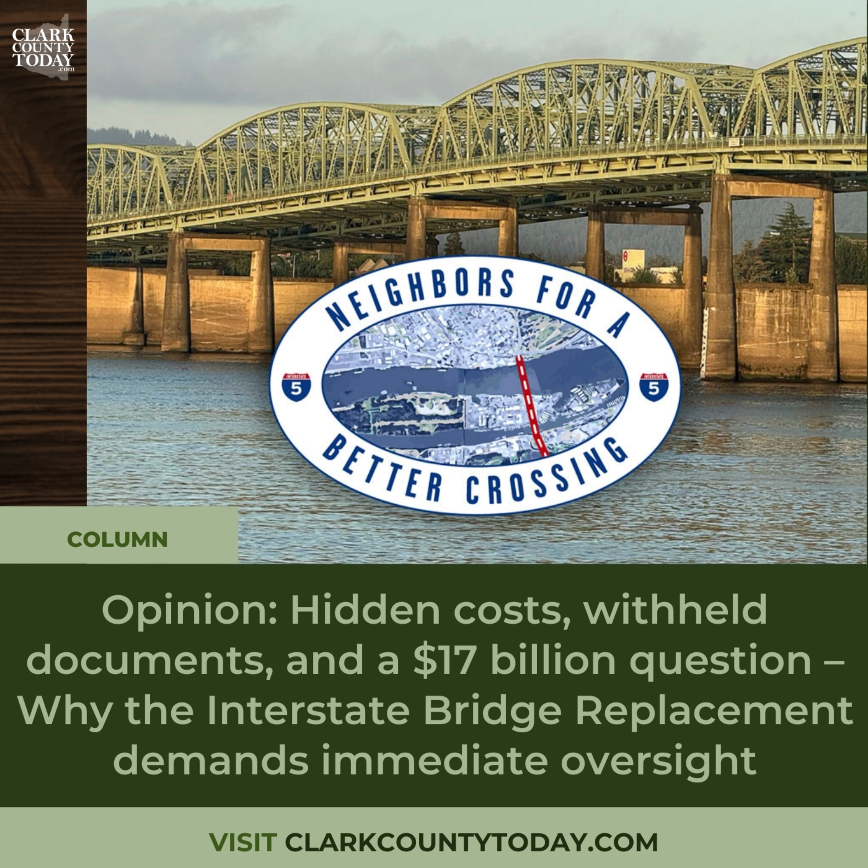 Opinion: Hidden costs, withheld documents, and a $17 billion question – Why the Interstate Bridge Replacement demands immediate oversight