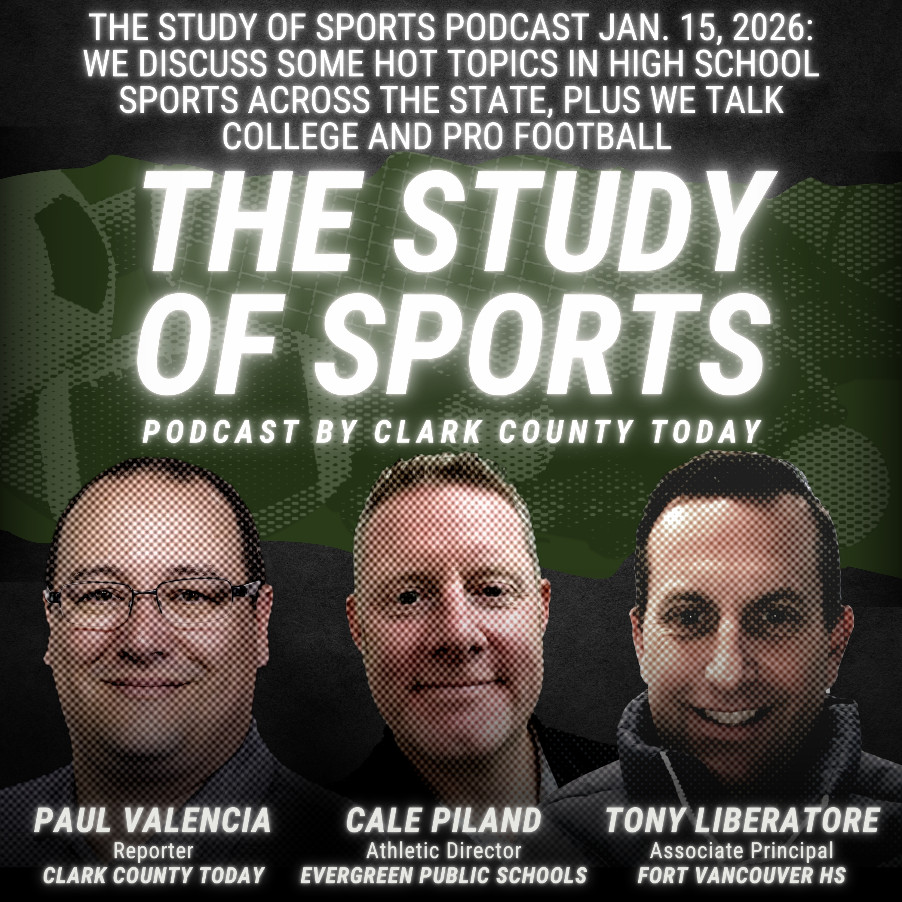 The Study of Sports Podcast Jan. 15, 2026: We discuss some hot topics in high school sports across the state, plus we talk college and pro football