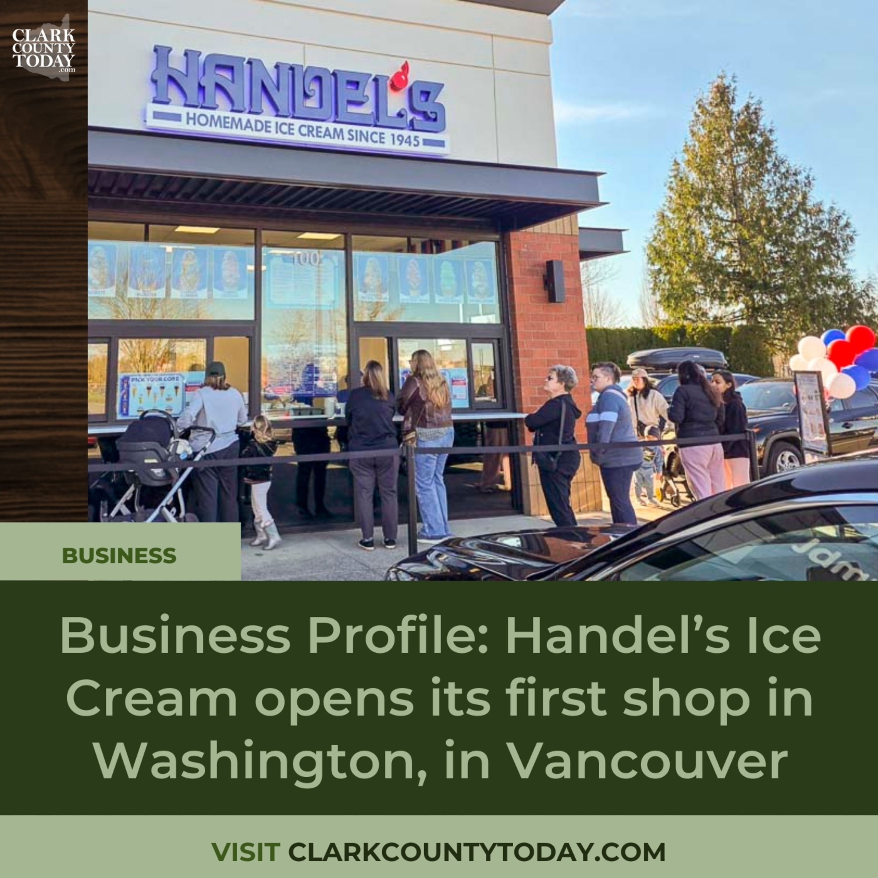 Business Profile: Handel’s Ice Cream opens its first shop in Washington, in Vancouver