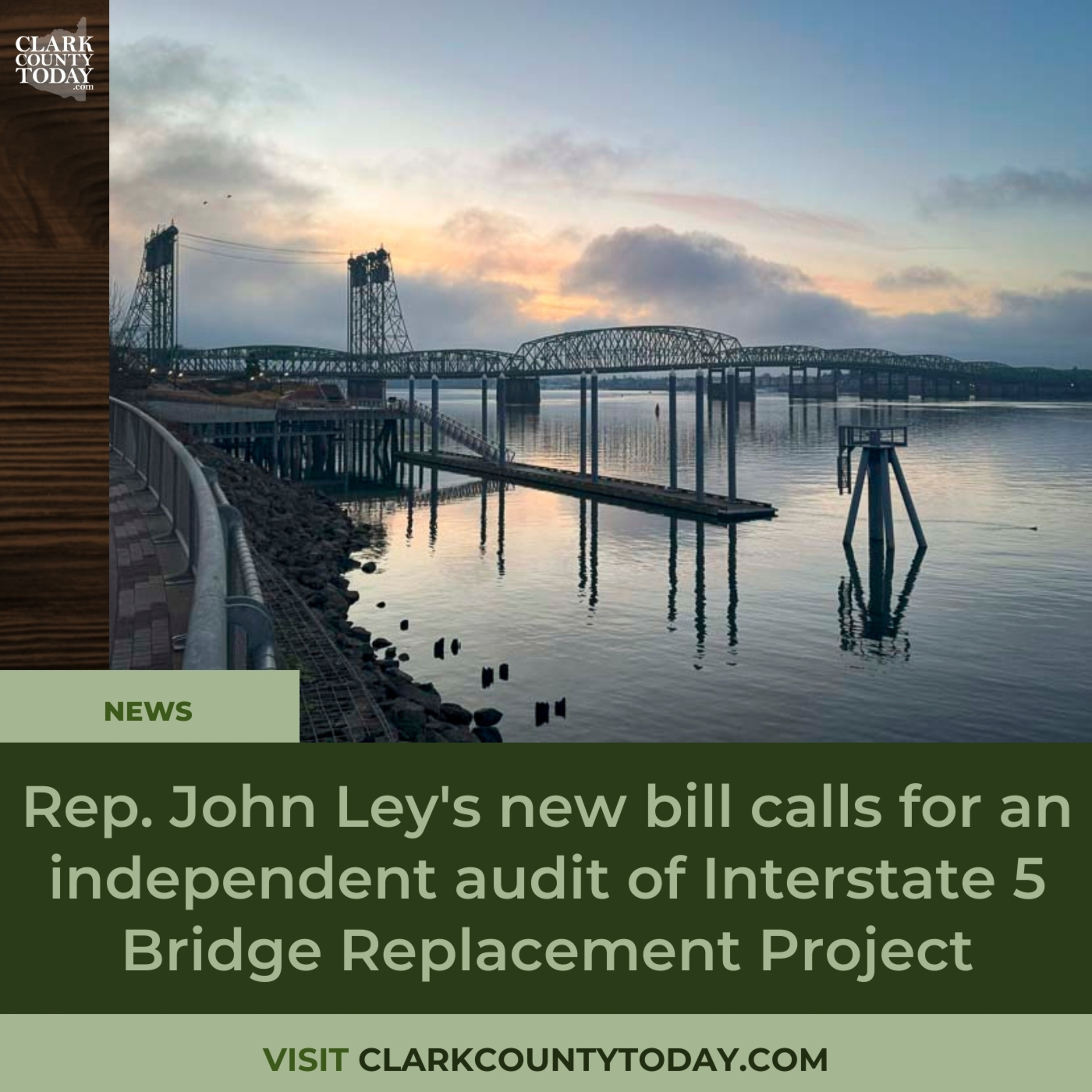 Rep. John Ley's new bill calls for an independent audit of Interstate 5 Bridge Replacement Project