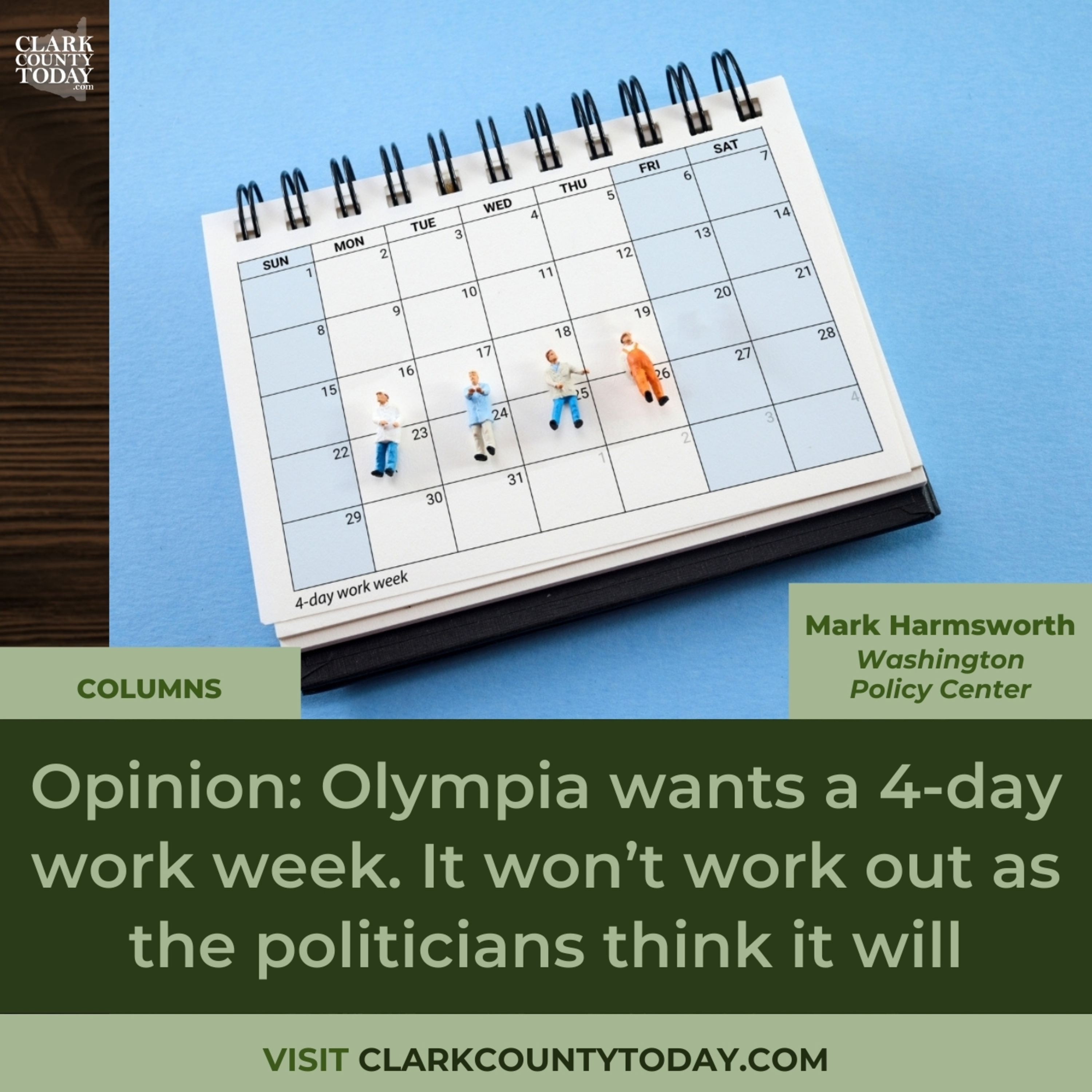 Opinion: Olympia wants a 4-day work week. It won’t work out as the politicians think it will