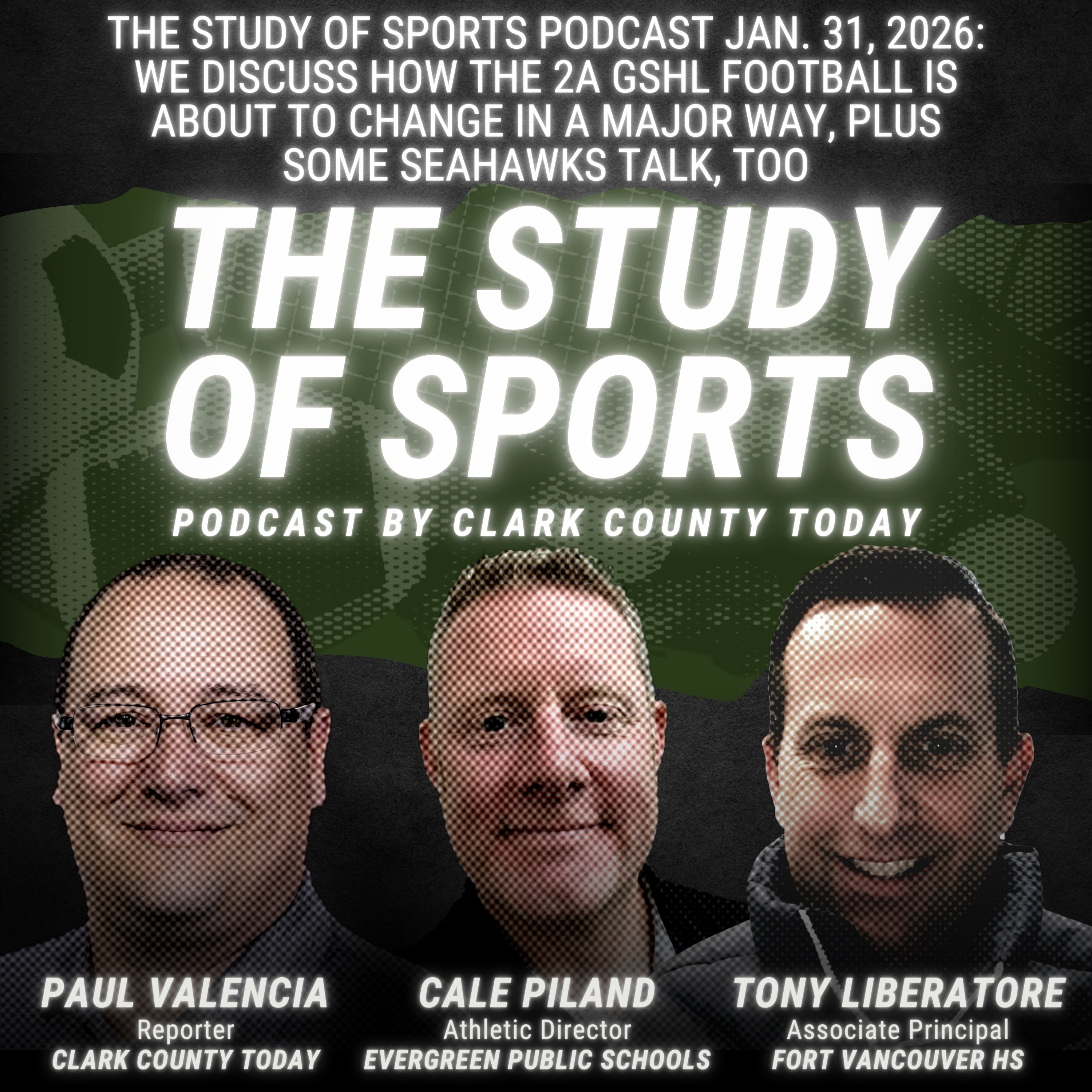 The Study of Sports Podcast Jan. 31, 2026: We discuss how the 2A GSHL football is about to change in a major way, plus some Seahawks talk, too