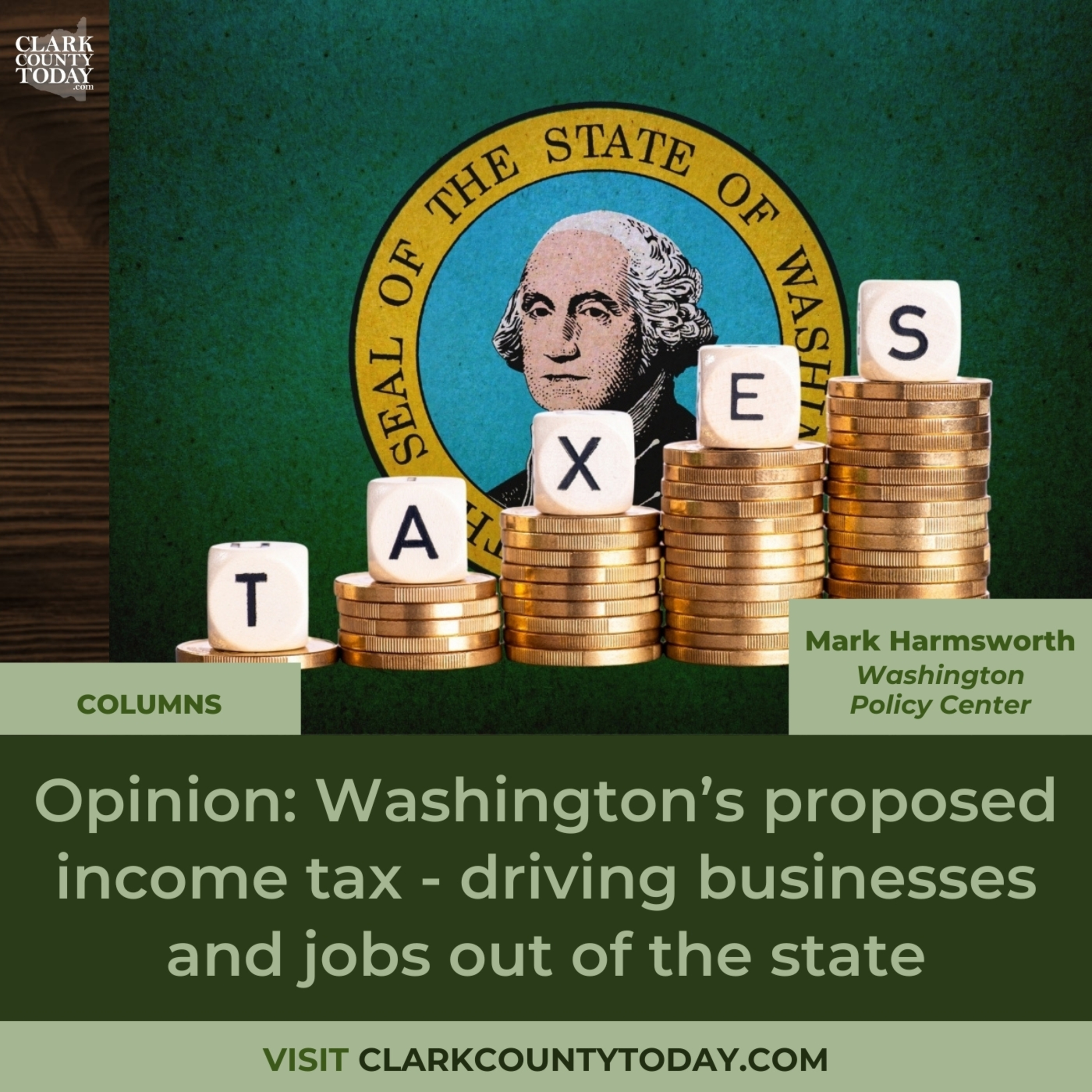 Opinion: Washington’s proposed income tax - driving businesses and jobs out of the state