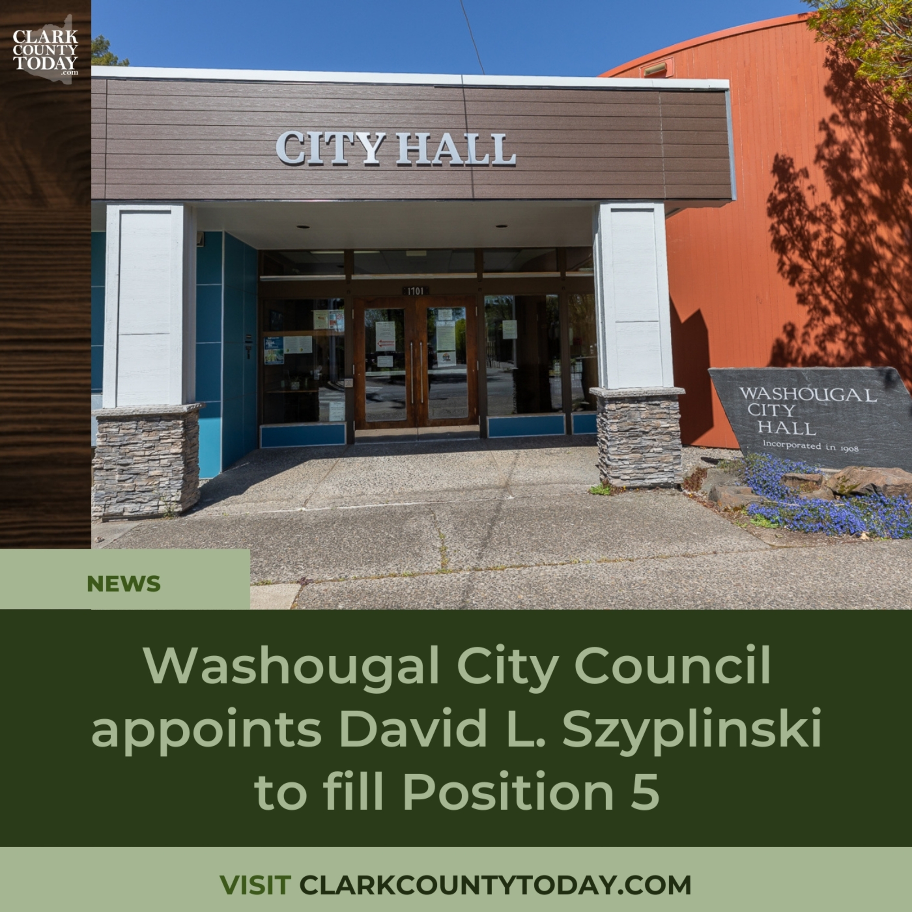 Washougal City Council appoints David L. Szyplinski to fill Position 5