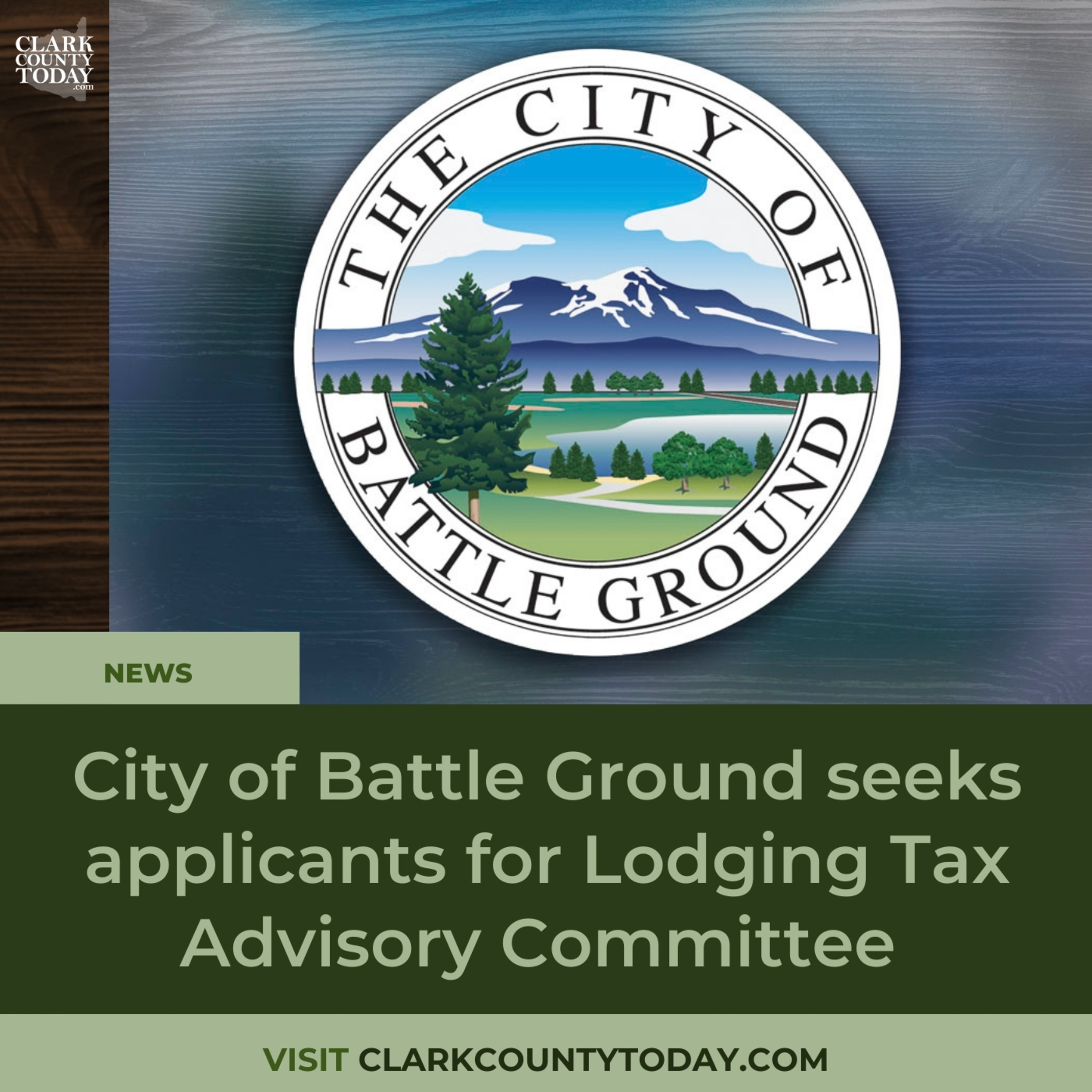 City of Battle Ground seeks applicants for Lodging Tax Advisory Committee