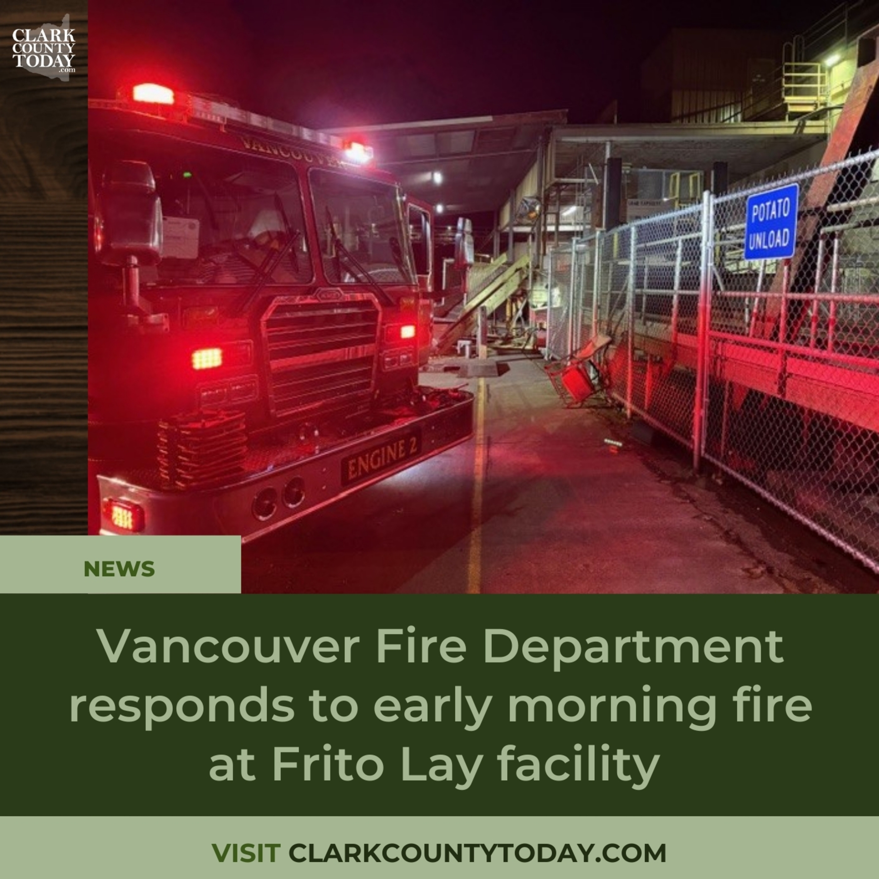 Vancouver Fire Department responds to early morning fire at Frito Lay facility