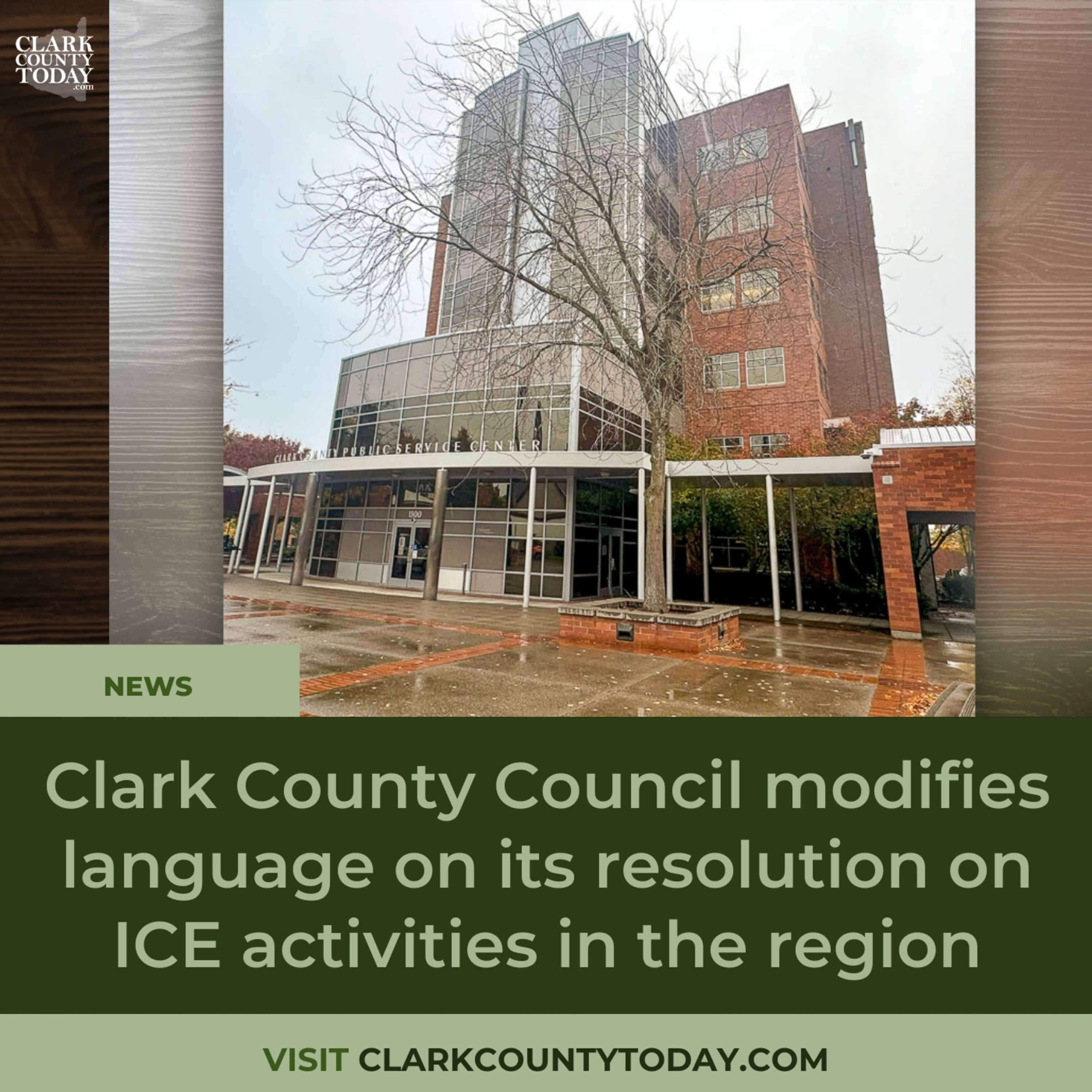Clark County Council modifies language on its resolution on ICE activities in the region