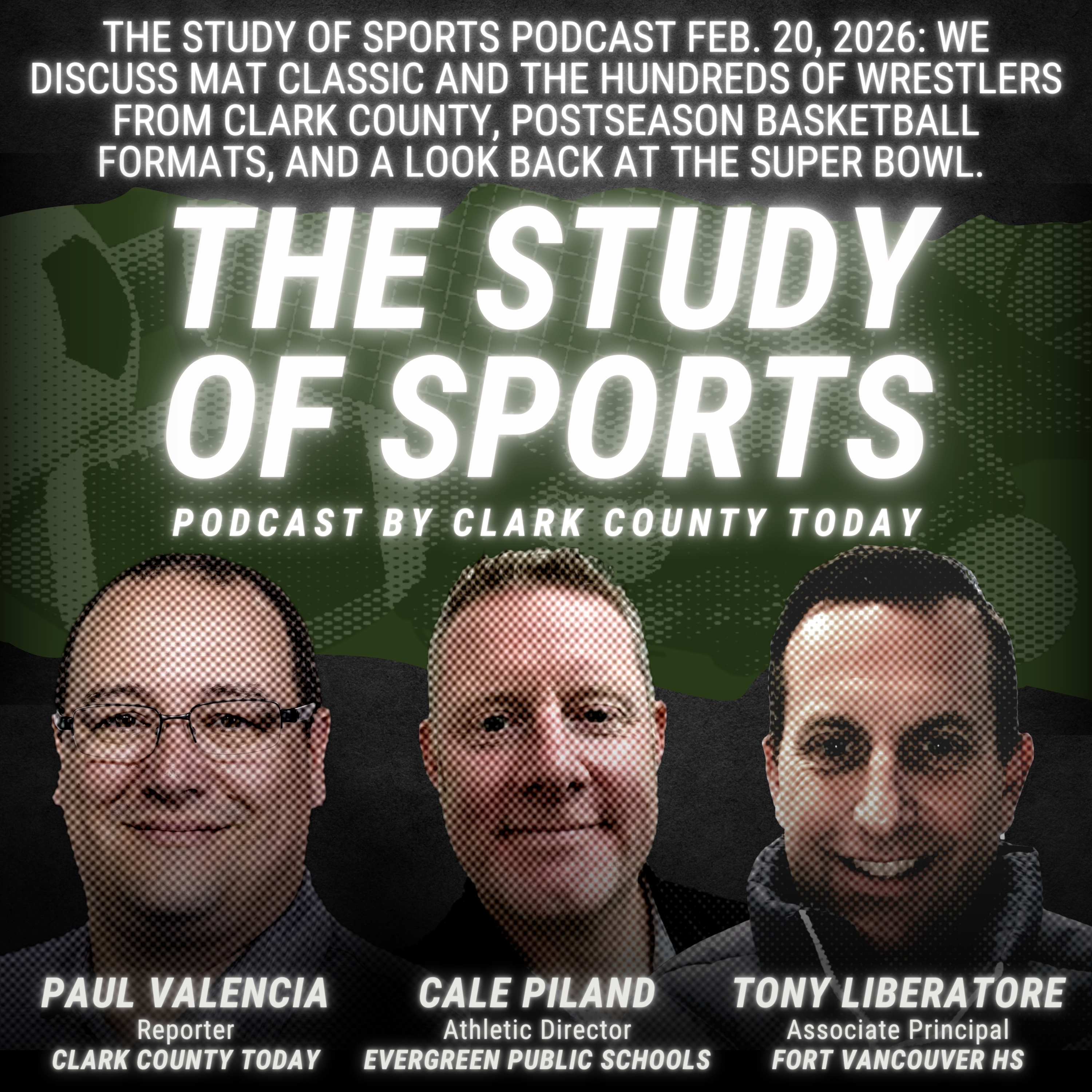 The Study of Sports Podcast Feb. 20, 2026: We discuss Mat Classic and the hundreds of wrestlers from Clark County, postseason basketball formats, and a look back at the Super Bowl