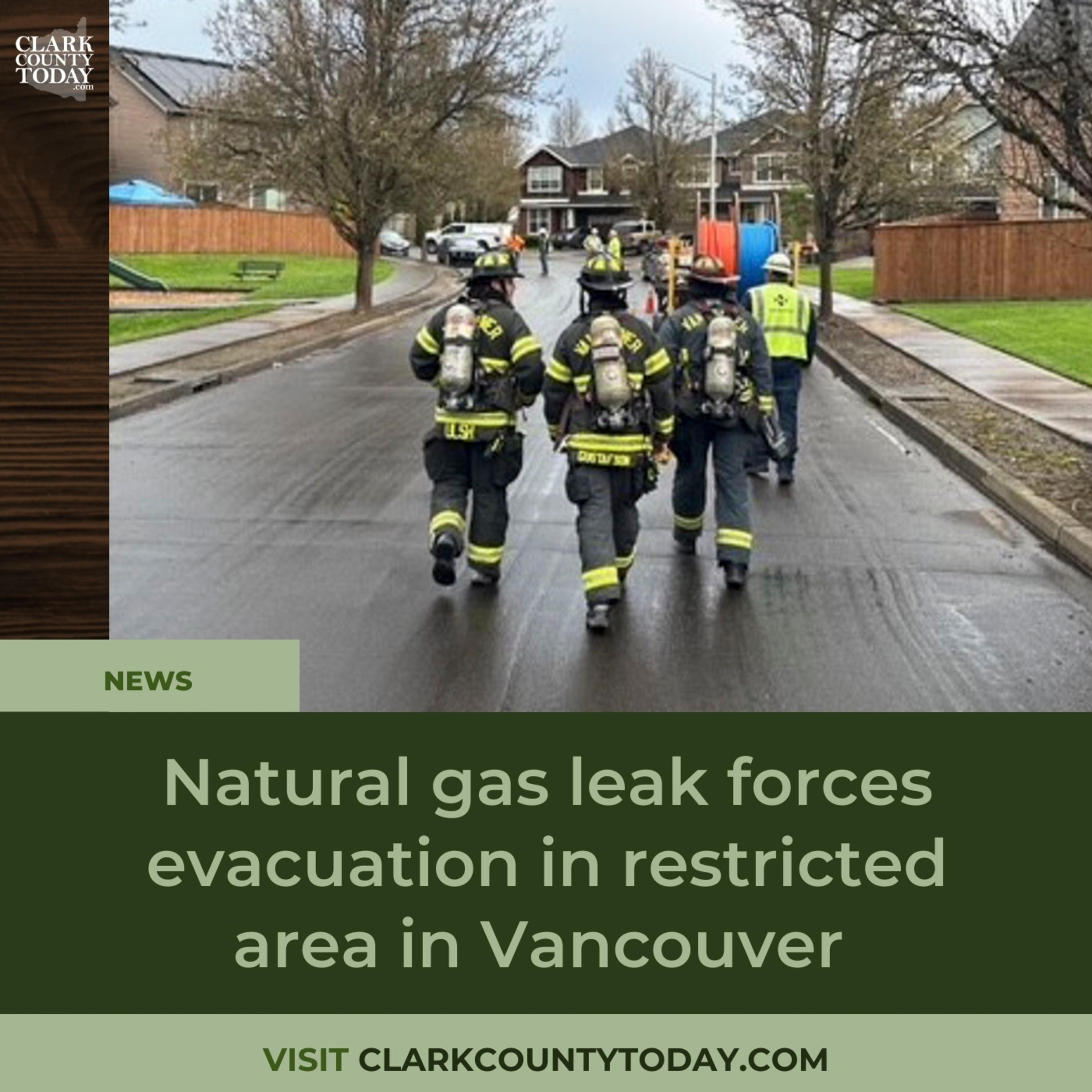 Vancouver Fire evacuates 20 homes after gas line rupture