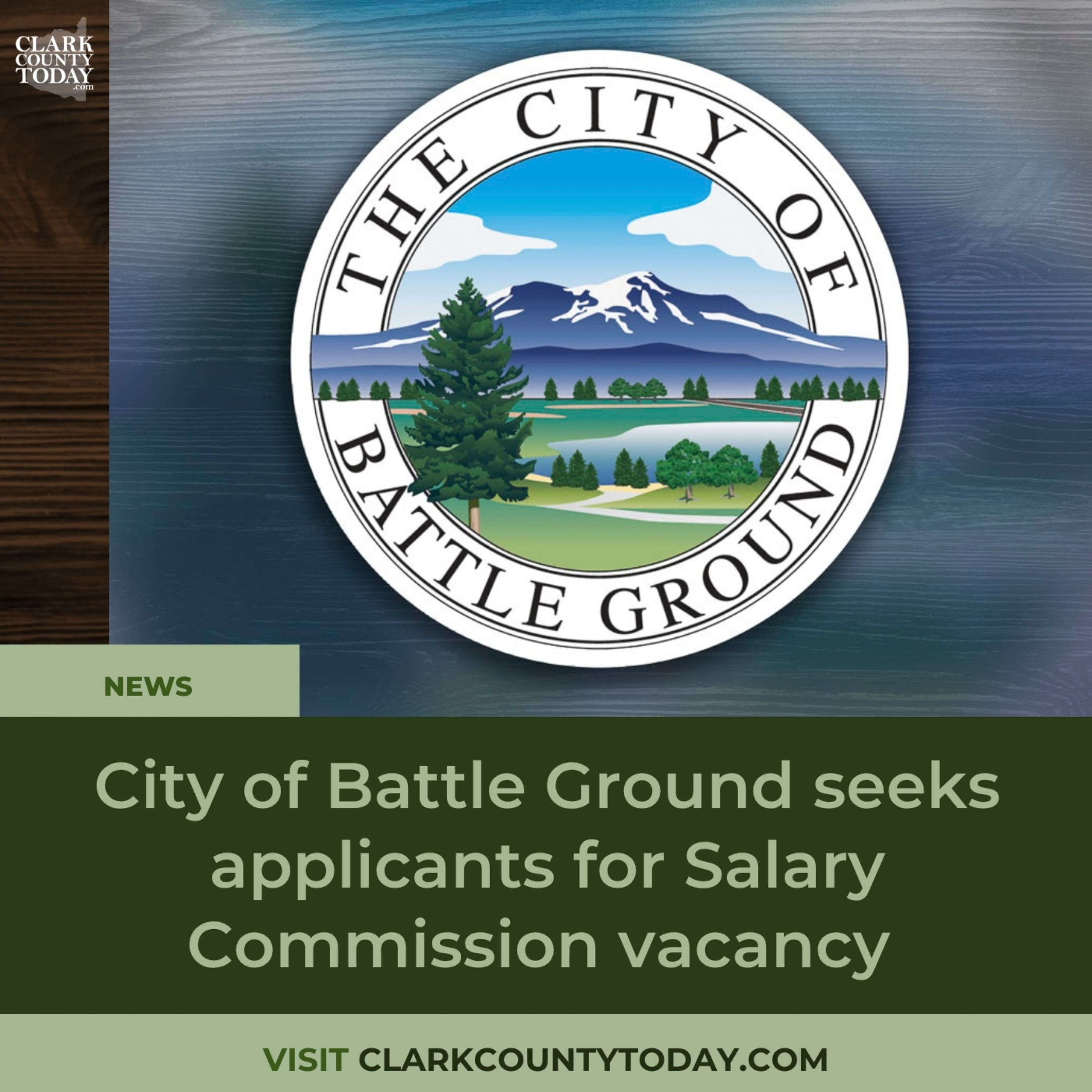 Battle Ground opens vacancy on Salary Commission for city residents