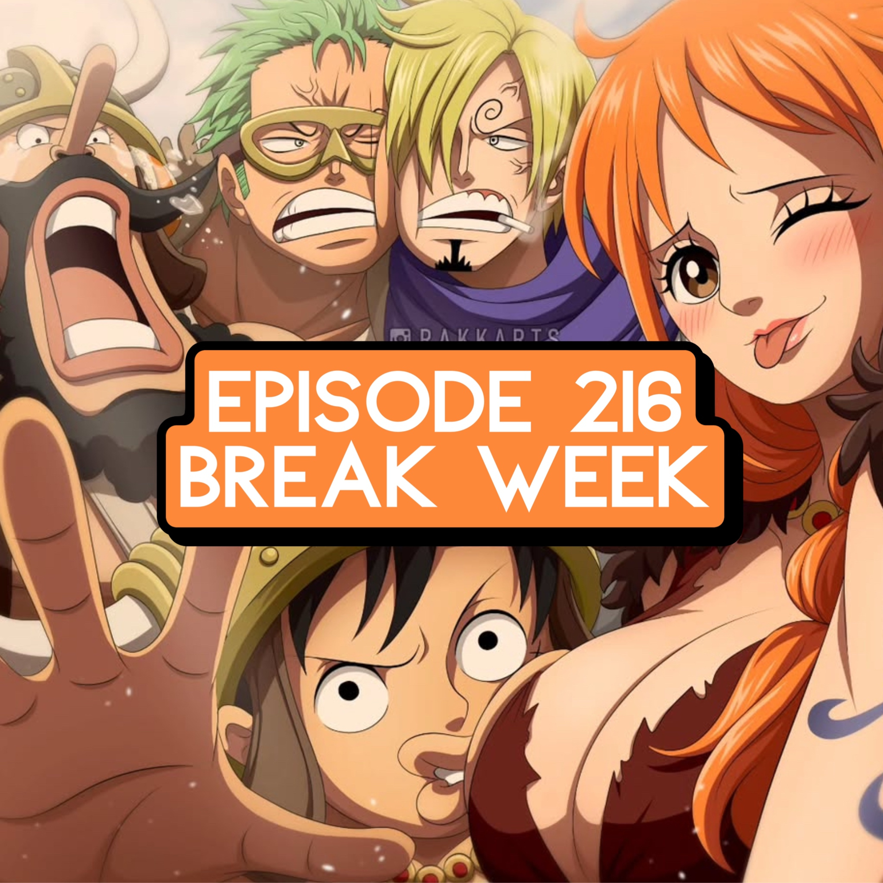 Episode 216: ONE PIECE Break Week & One Piece Netflix Season 2 Trailer Reaction