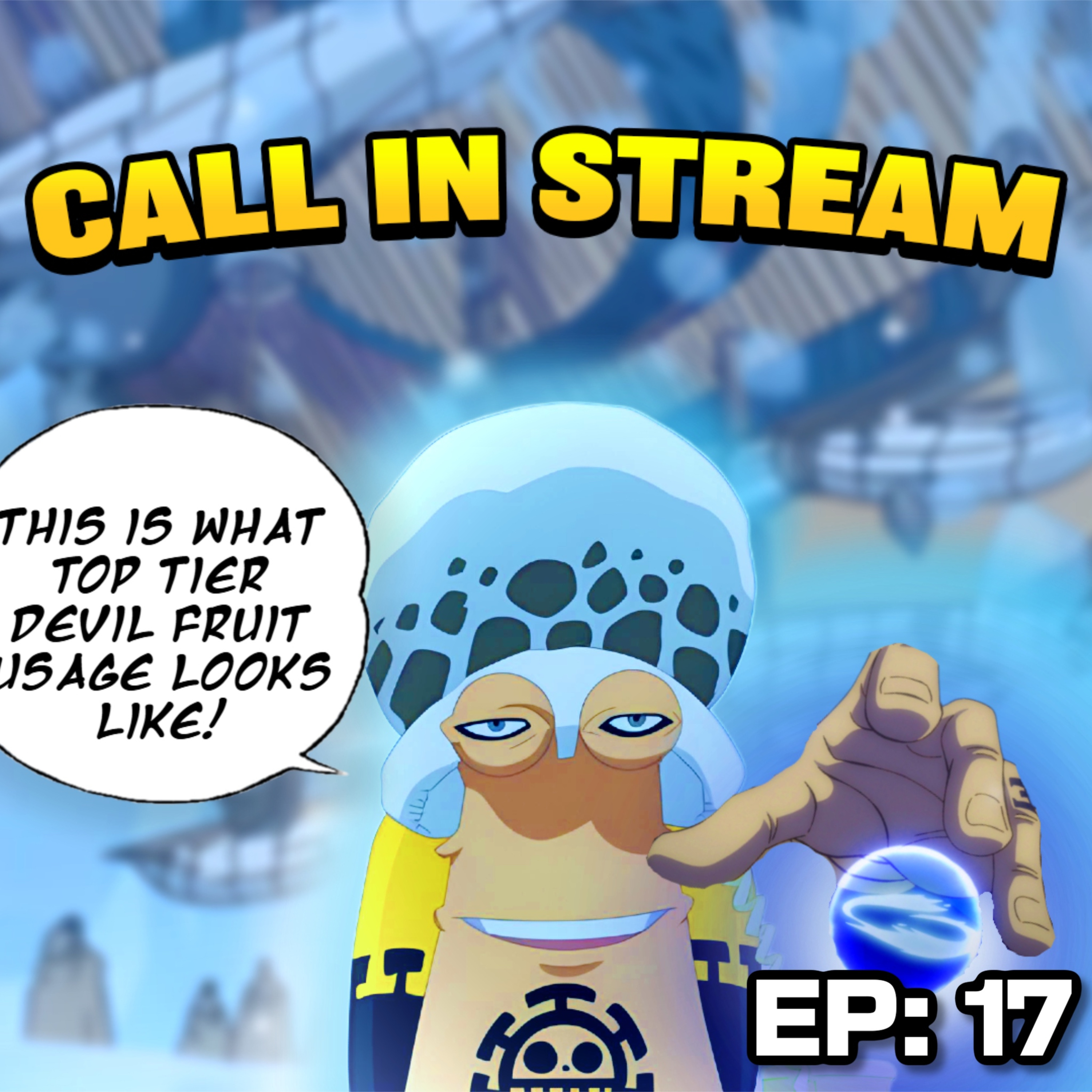 TOPT LIVE: One Piece Fan Call-In (Episode 17)