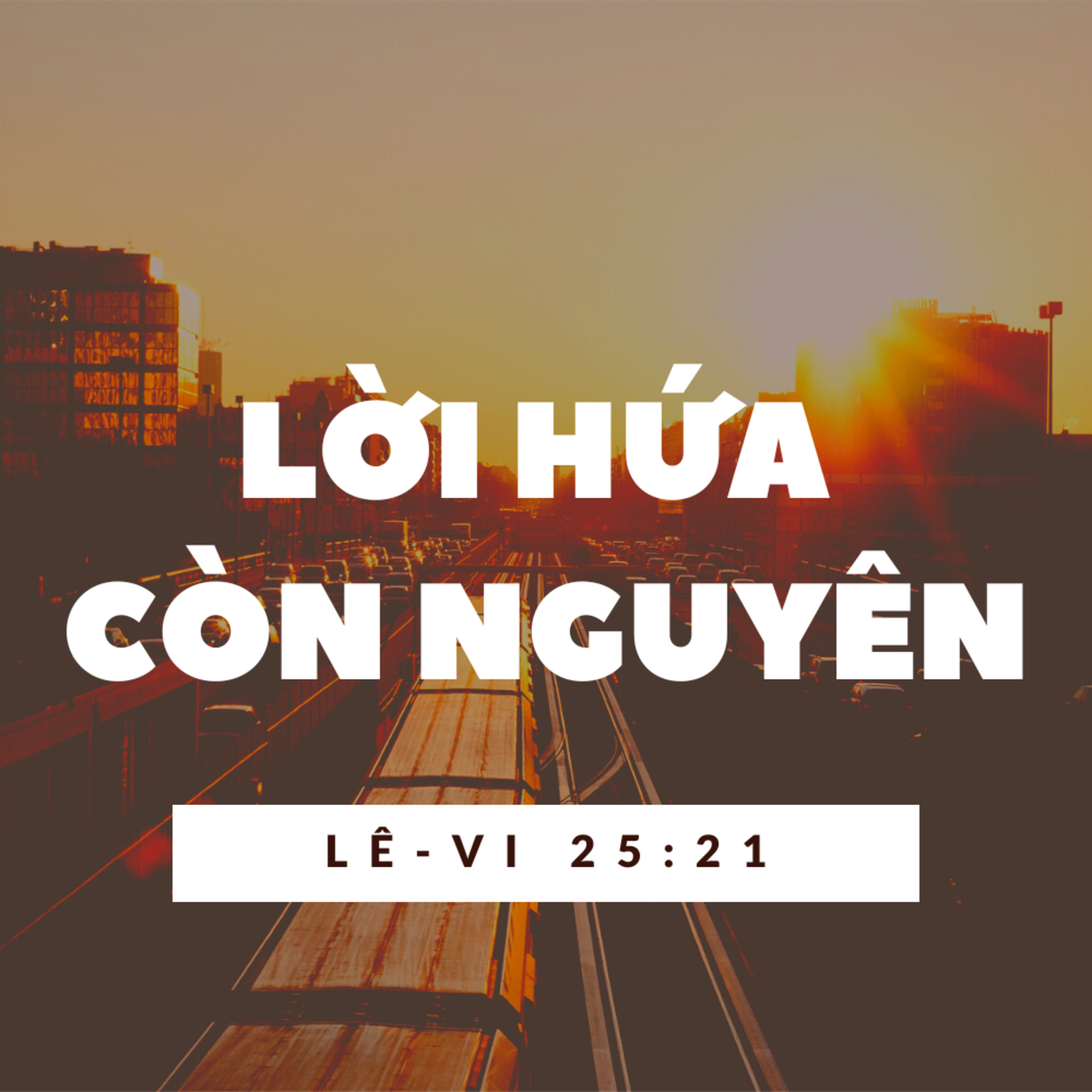Lê-vi 25:21 | LỜI HỨA CÒN NGUYÊN || Mục Sư Bùi Văn Ba episode artwork