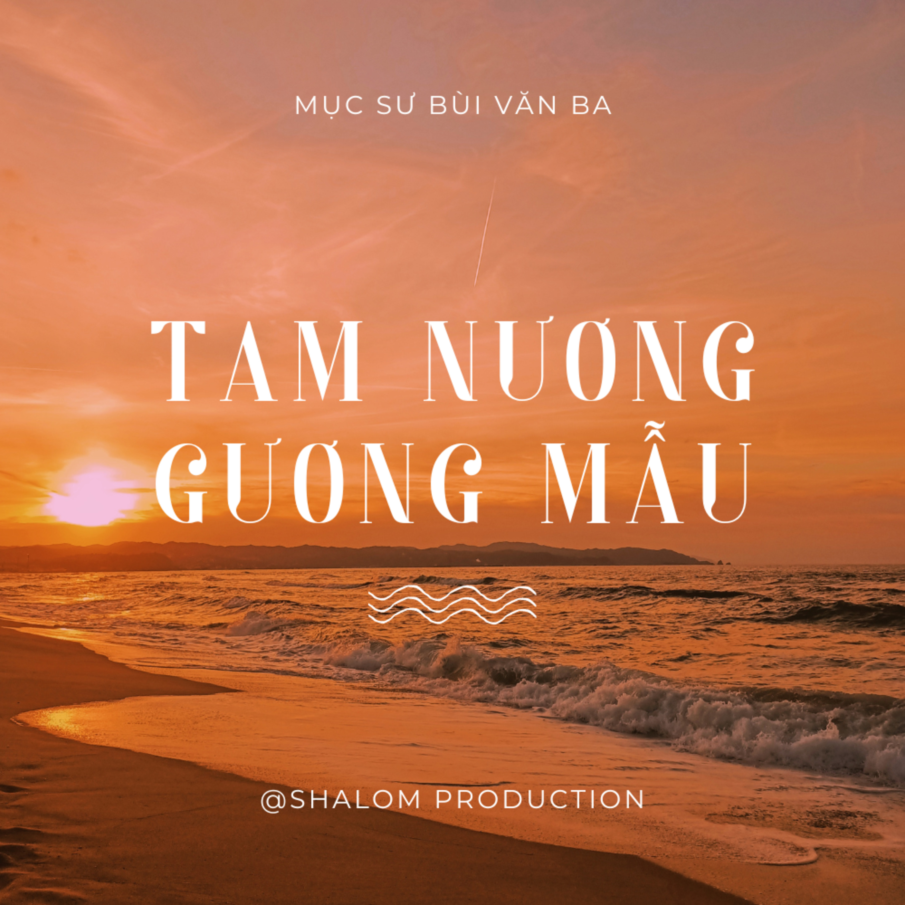 Luca 1-2 | TAM NƯƠNG GƯƠNG MẪU || Mục Sư Bùi Văn Ba episode artwork