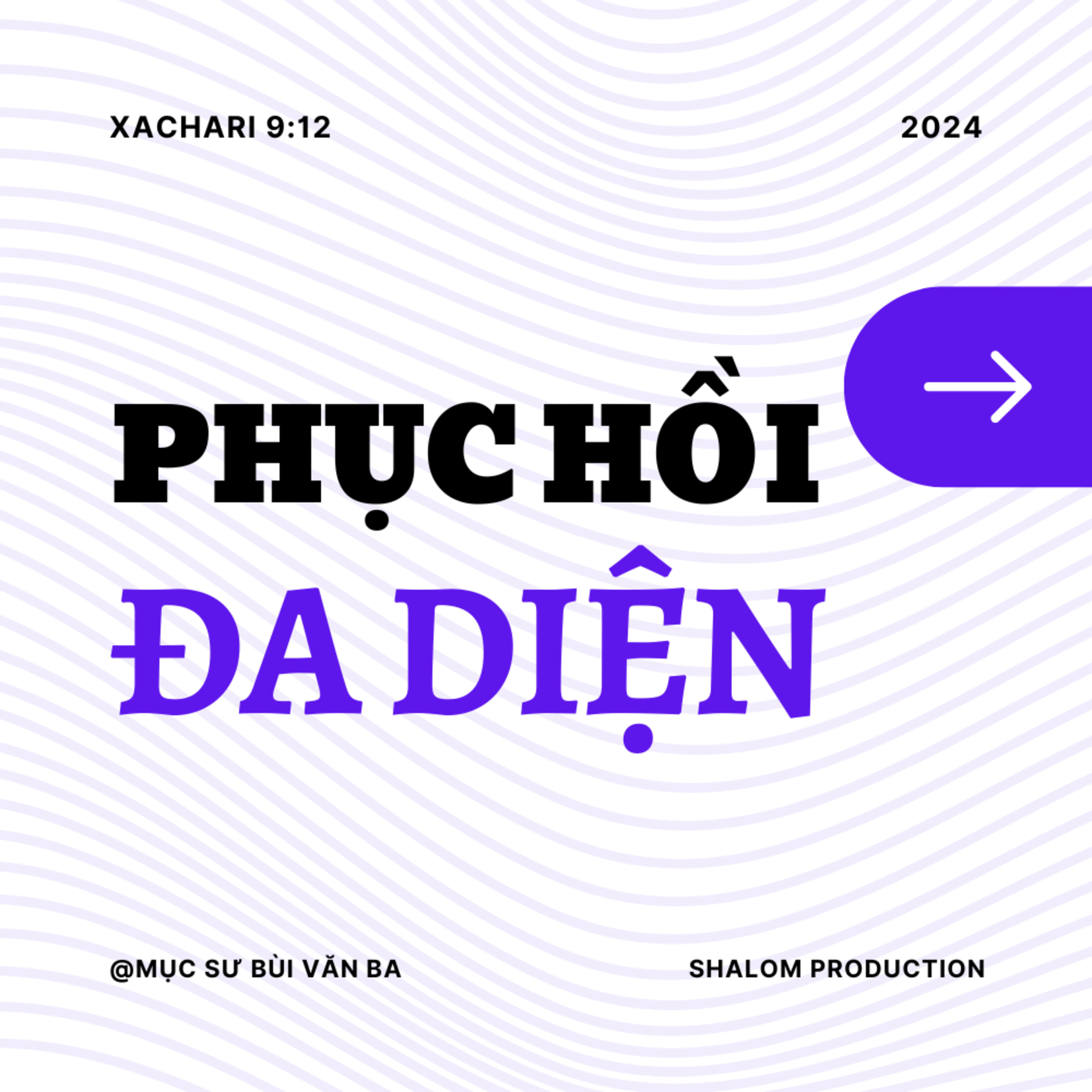Xachari 9:12 | PHỤC HỒI ĐA DIỆN || Mục Sư Bùi Văn Ba episode artwork
