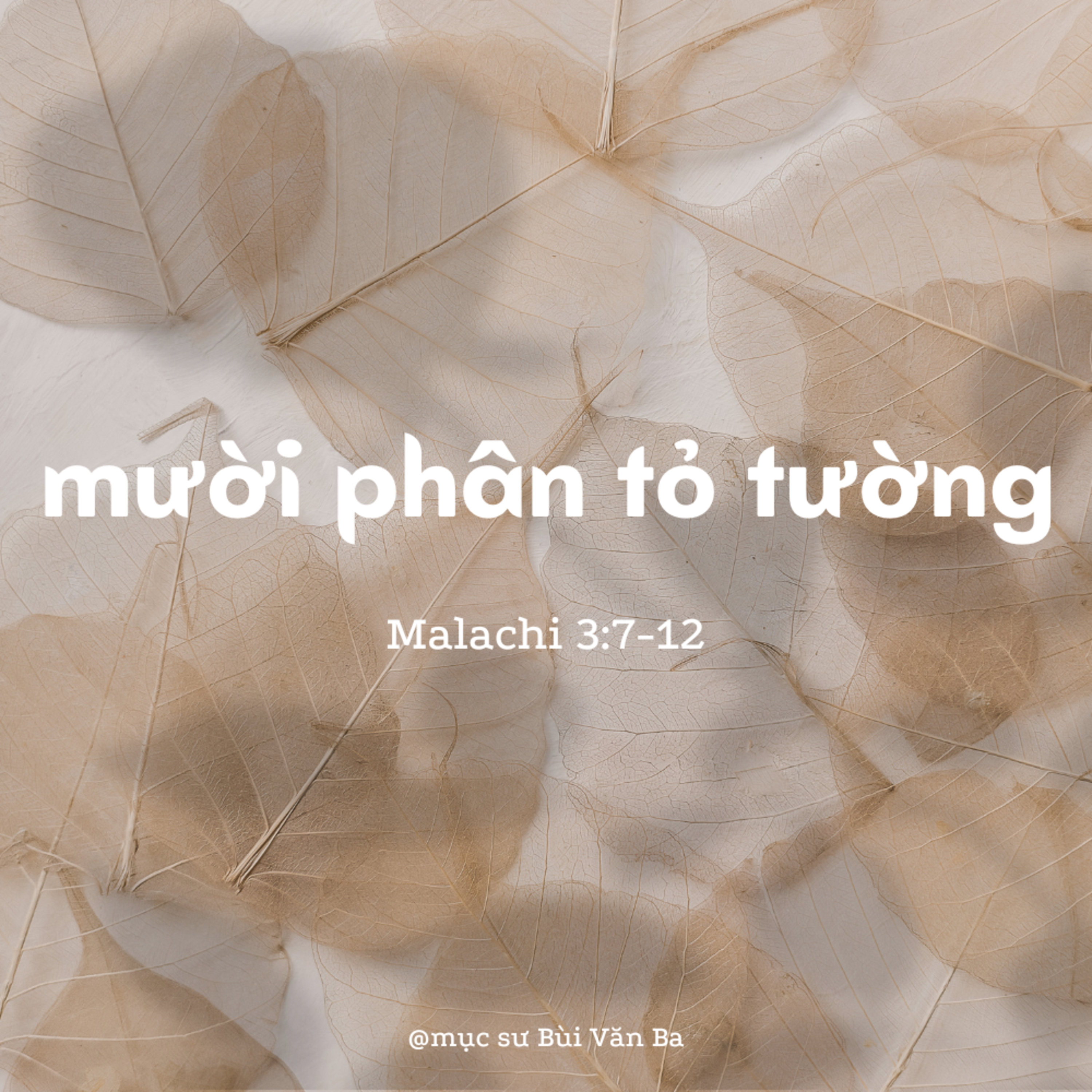 Malachi 3:7-12 | MƯỜI PHÂN TỎ TƯỜNG || Mục Sư Bùi Văn Ba episode artwork