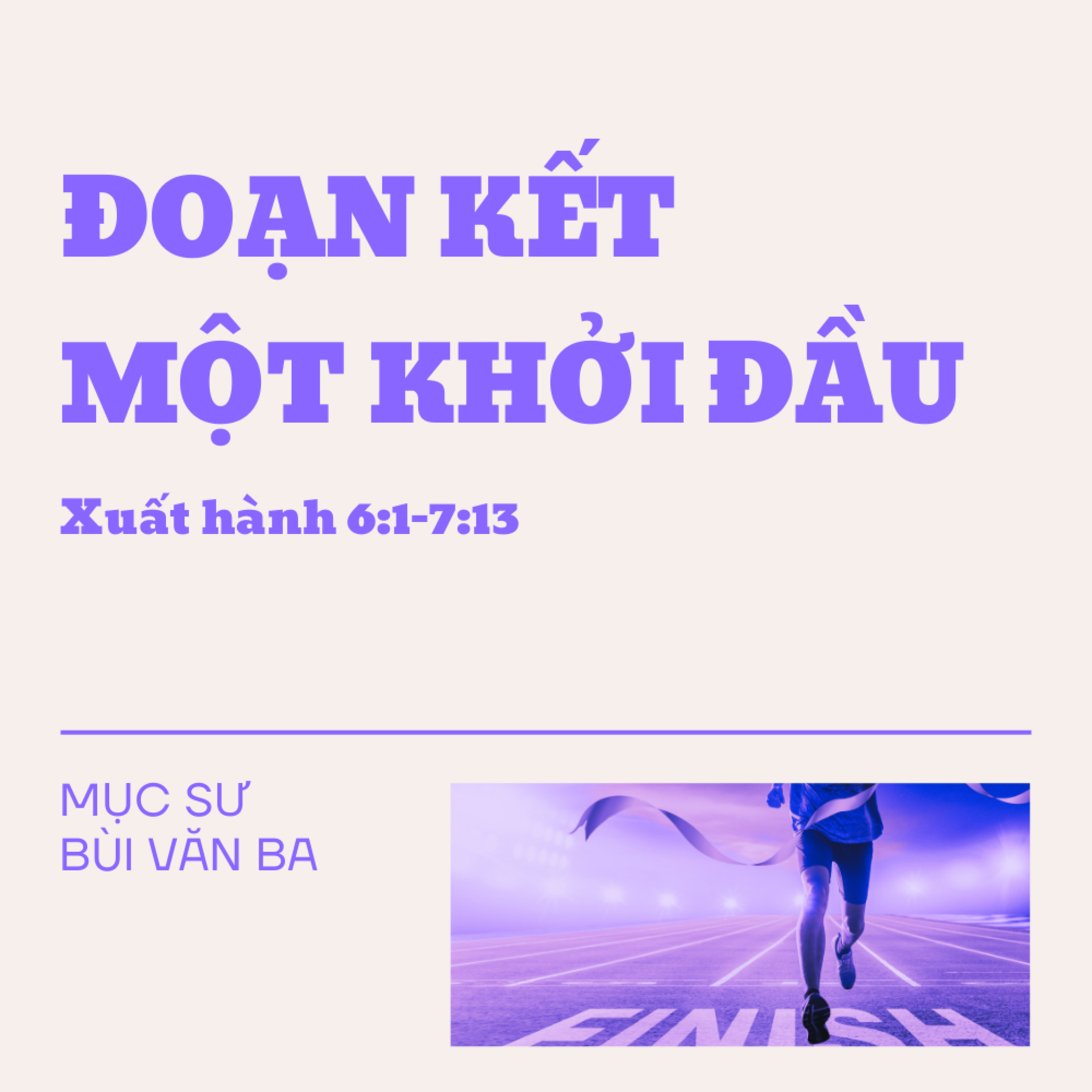 Xuất 6:1-7:13 | ĐOẠN KẾT MỘT KHỞI ĐẦU || Mục Sư Bùi Văn Ba episode artwork