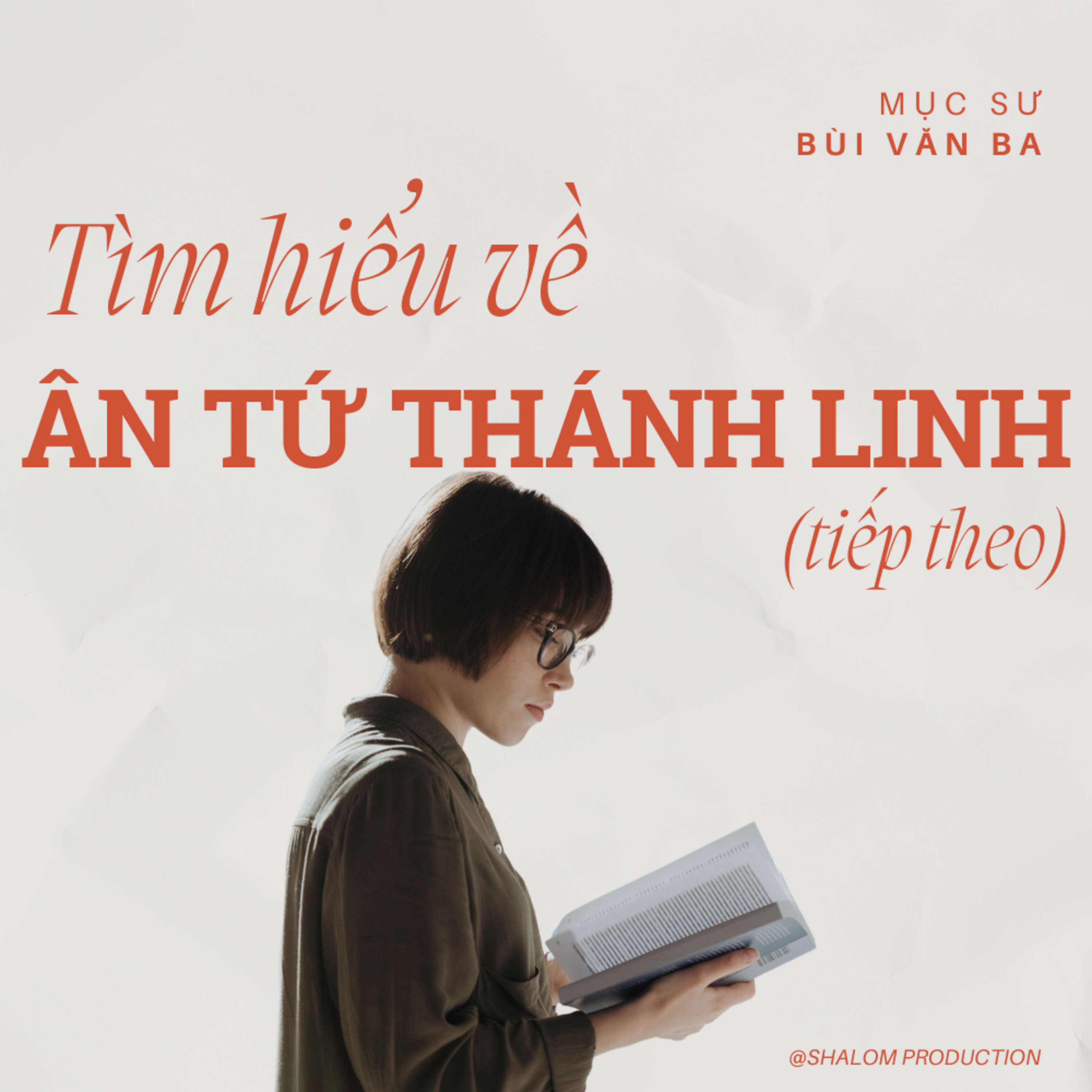 Tìm hiểu ÂN TỨ THÁNH LINH (Tiếp theo) || MSB episode artwork