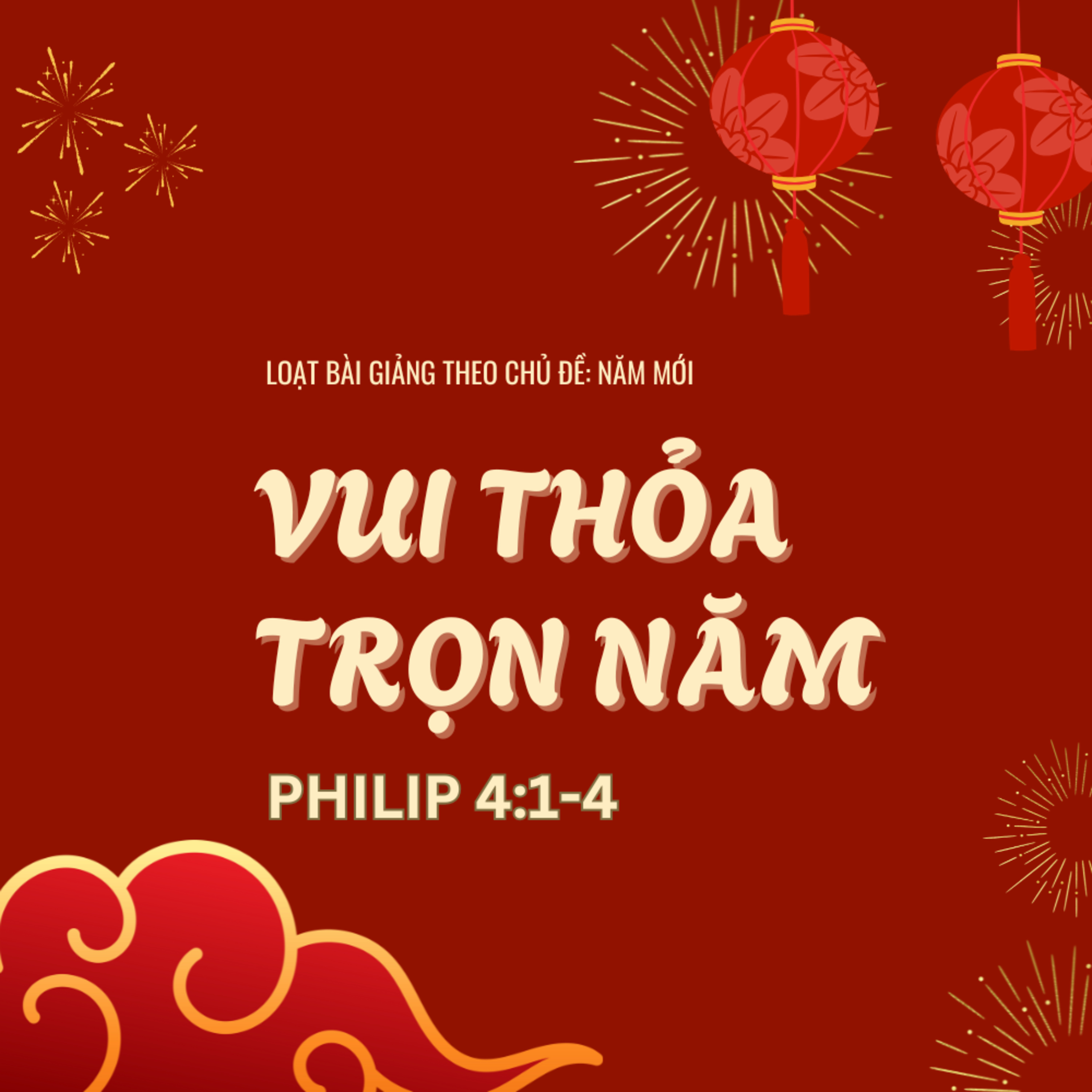 Philip 4:1-4 | VUI THỎA TRỌN NĂM || Mục Sư Bùi Văn Ba episode artwork
