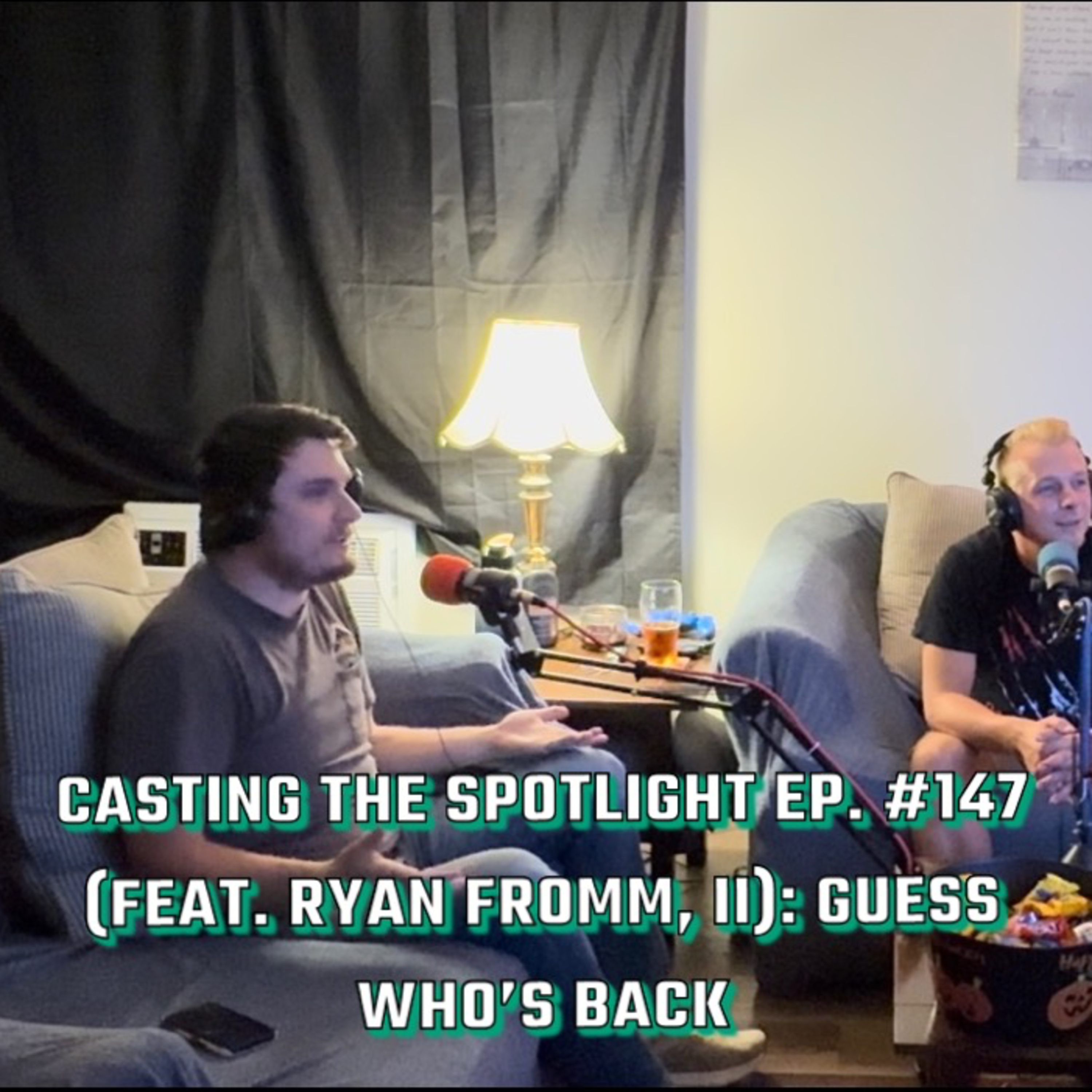 Casting The Spotlight Ep. #147 (feat. Ryan Fromm, II): Guess Who’s Back episode artwork