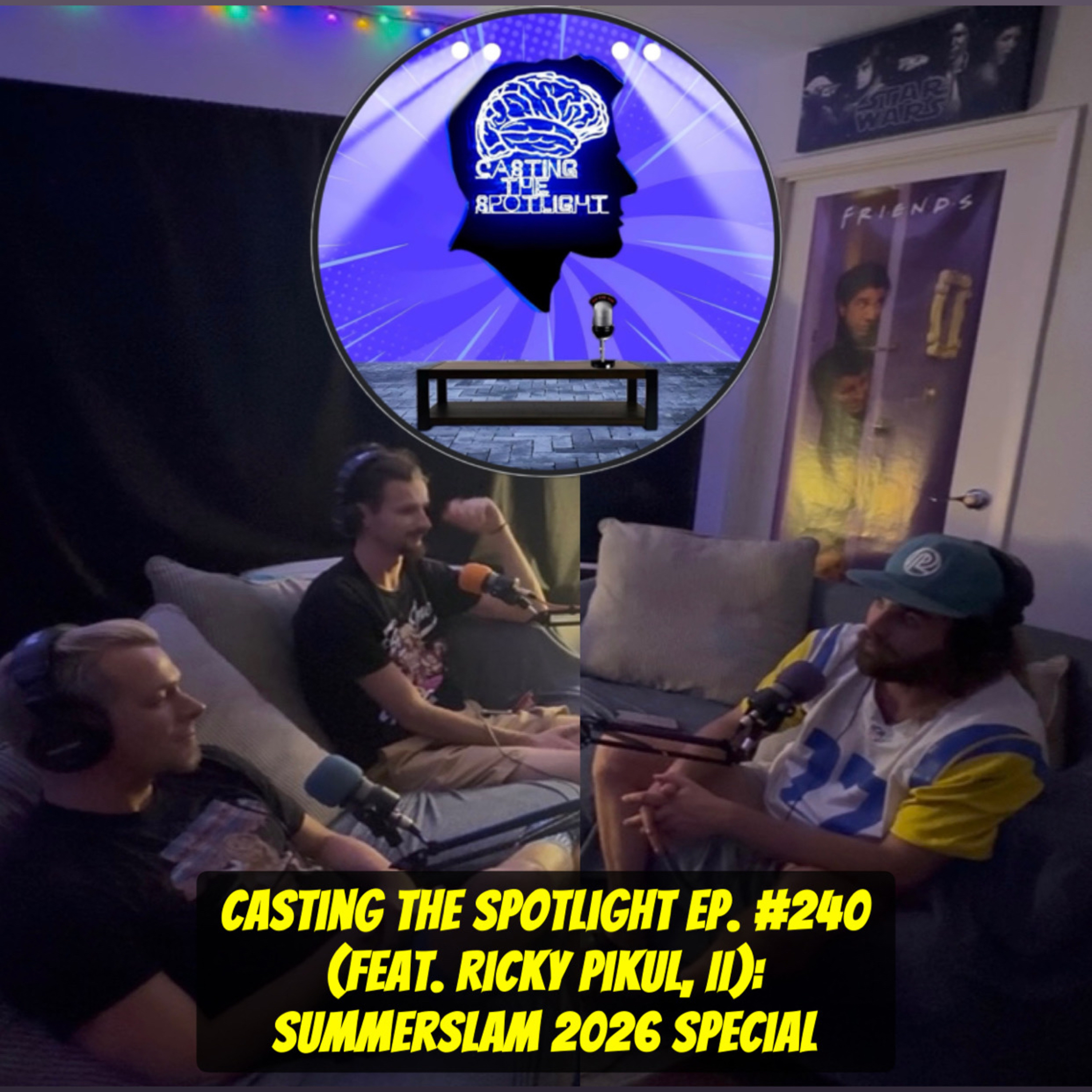 Casting The Spotlight Ep. #240 (feat. Ricky Pikul, II): SummerSlam 2026 Special episode artwork