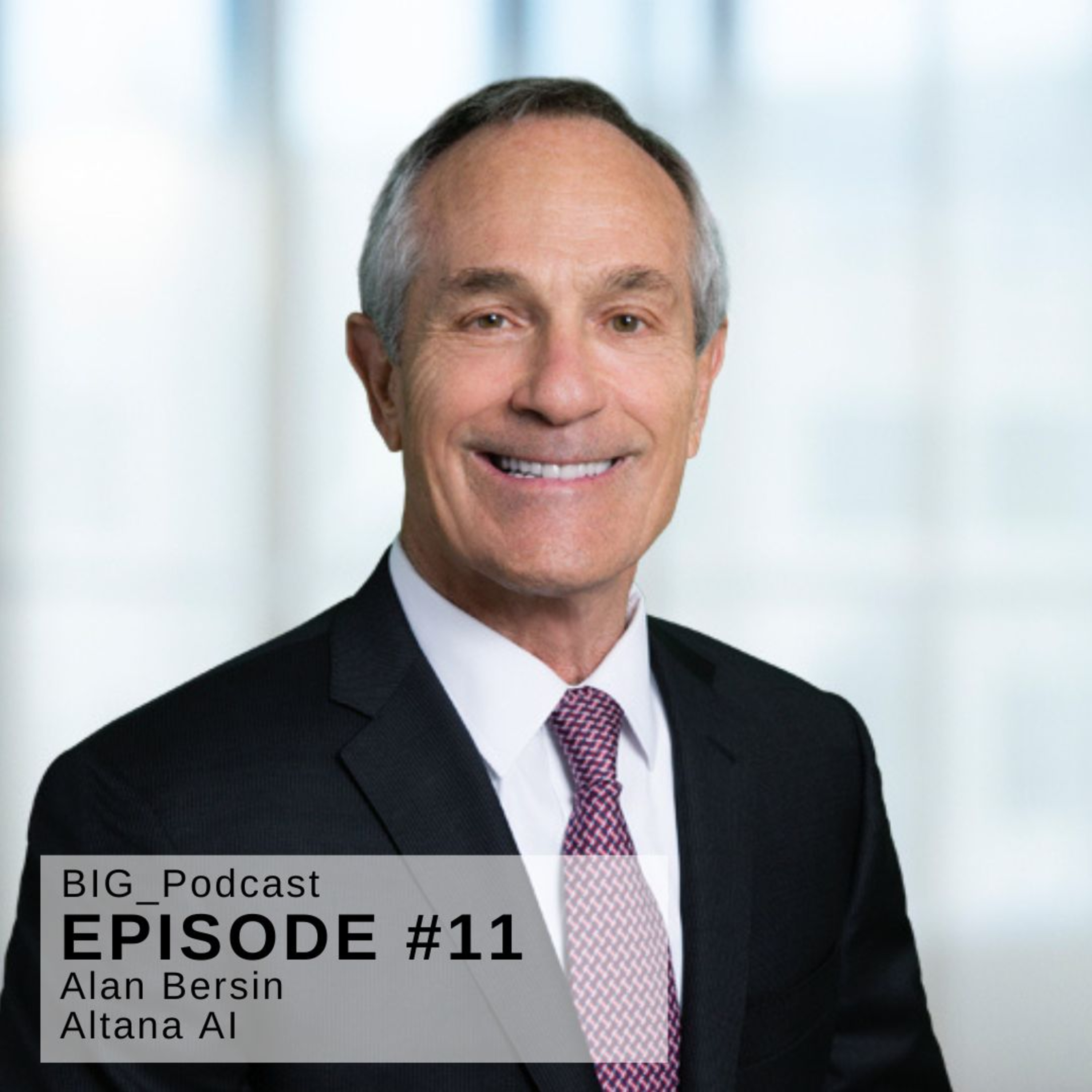 #11 BIG Podcast - “Security of Borders and Security of Transnational Flows” - With: Alan Bersin – Executive Chairman of Altana AI and former U.S. Commissioner of Customs and Border Protection