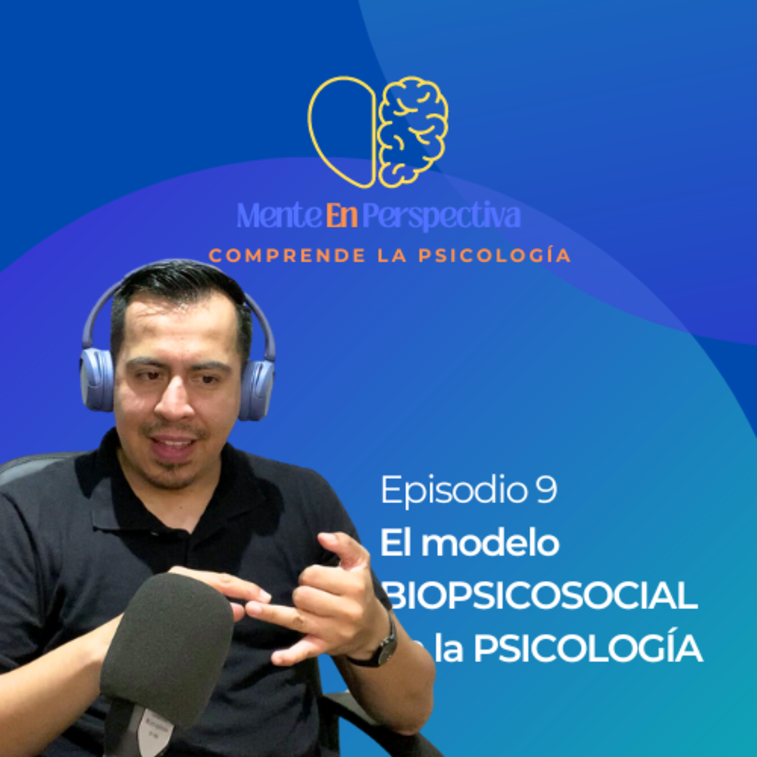 Episodio 9 - El Modelo BIOPSICOSOCIAL en la PSICOLOGÍA episode artwork