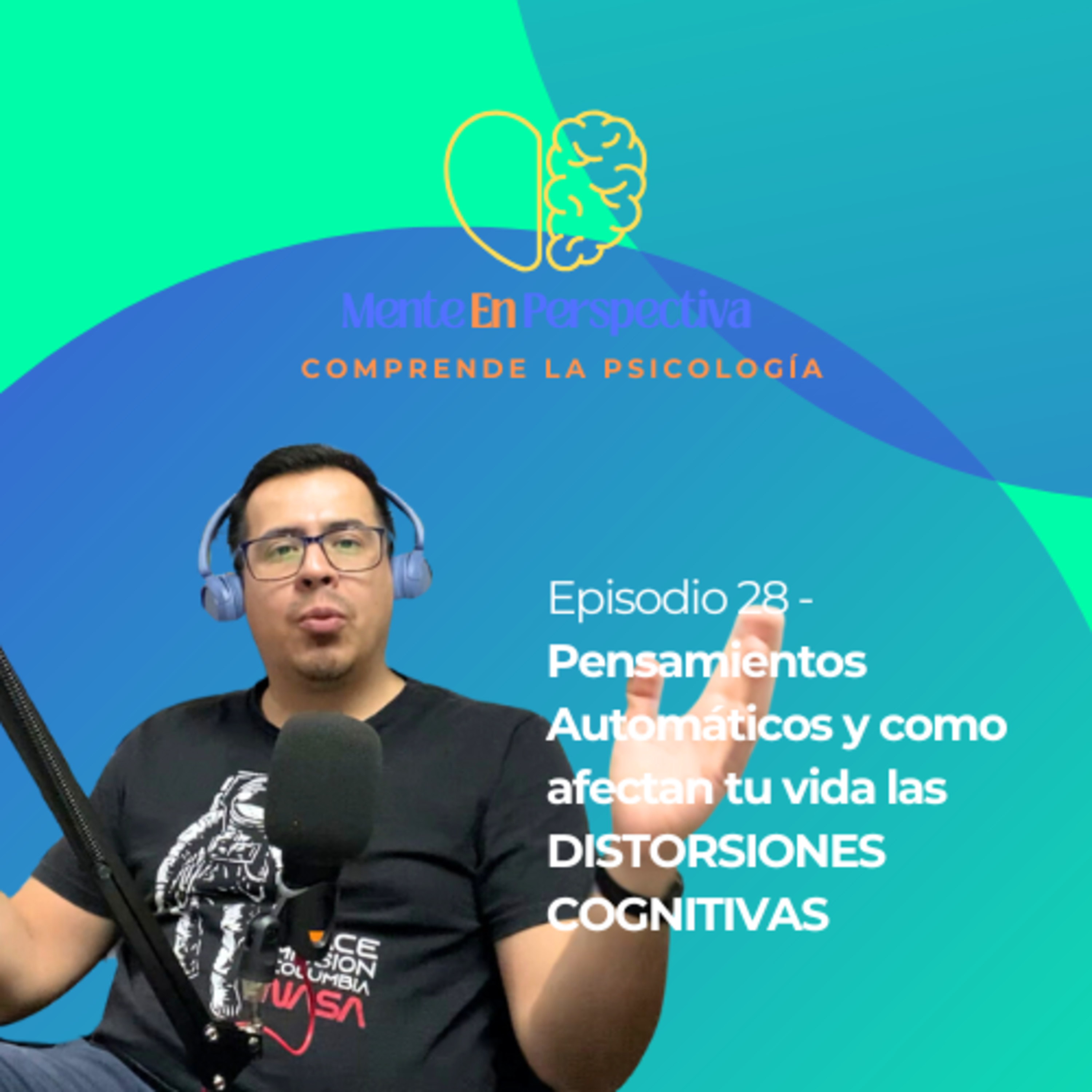 Episodio 28 - Pensamientos Automáticos y como afectan tu vida las DISTORSIONES COGNITIVAS