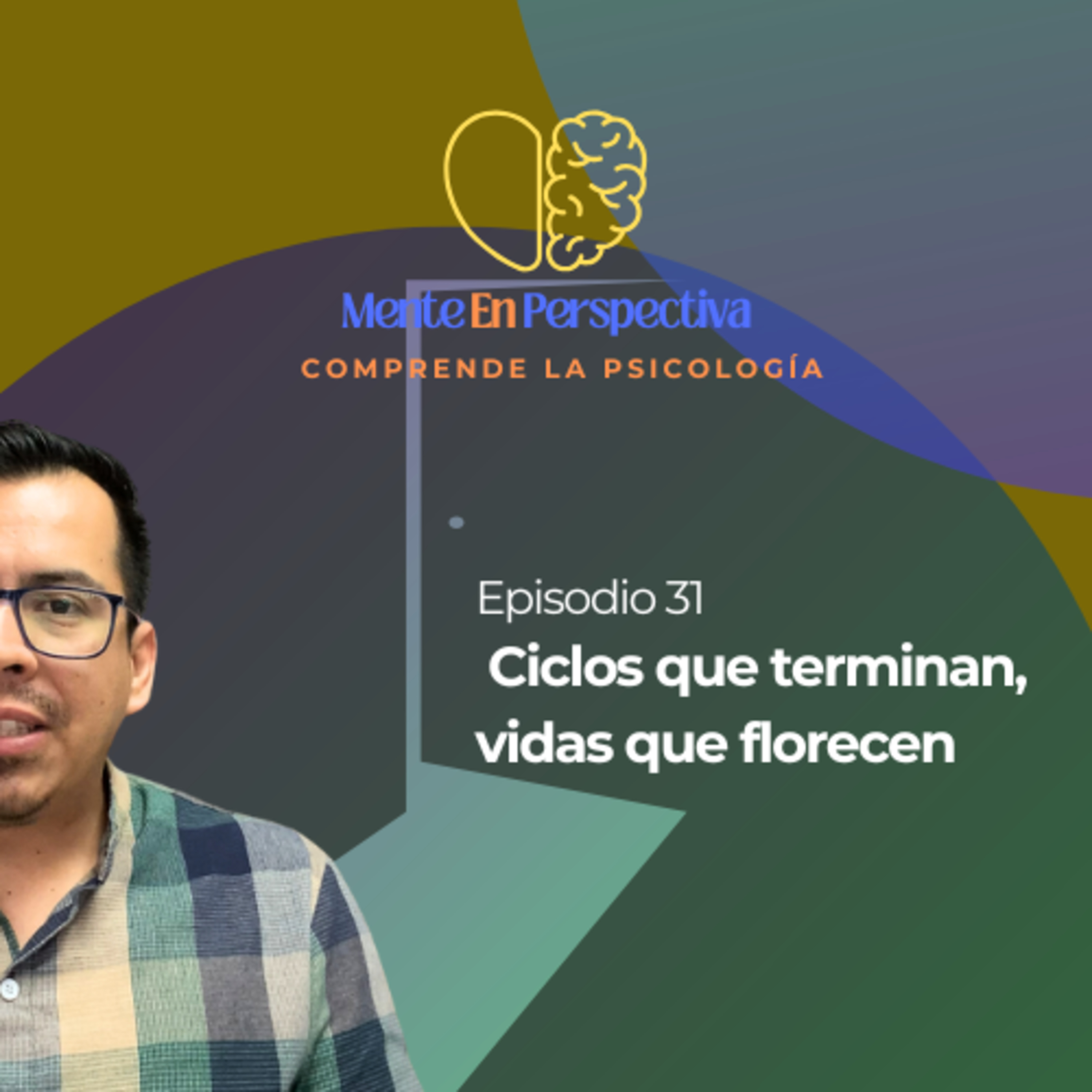 Episodio 31 - Ciclos que terminan, vidas que florecen episode artwork
