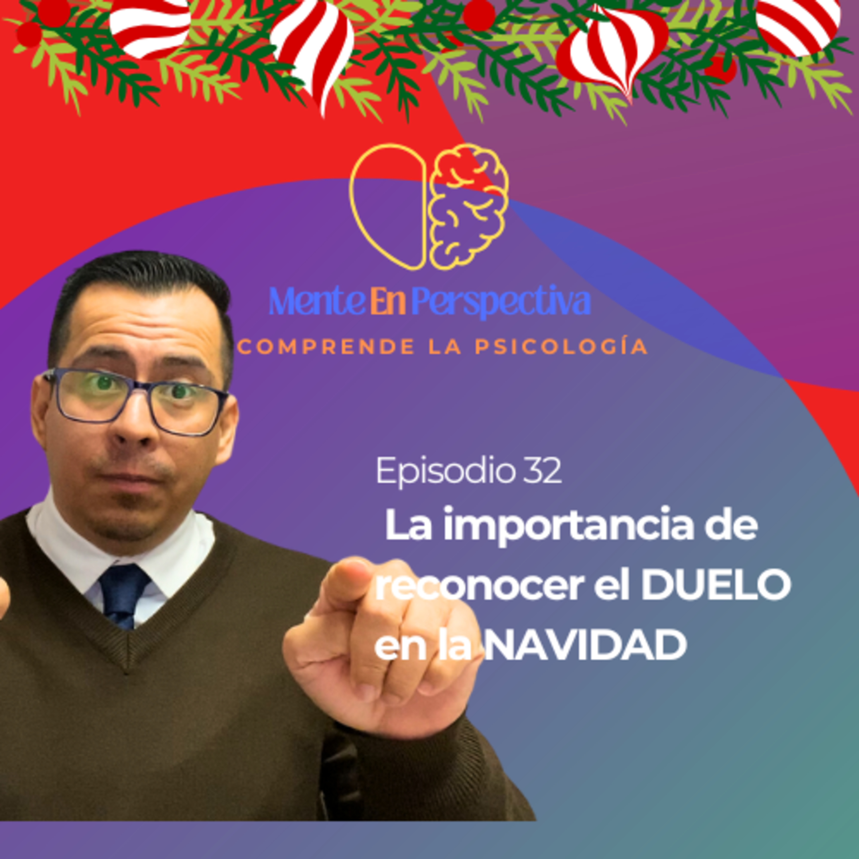 Episodio 32 - La importancia de reconocer el DUELO en la NAVIDAD