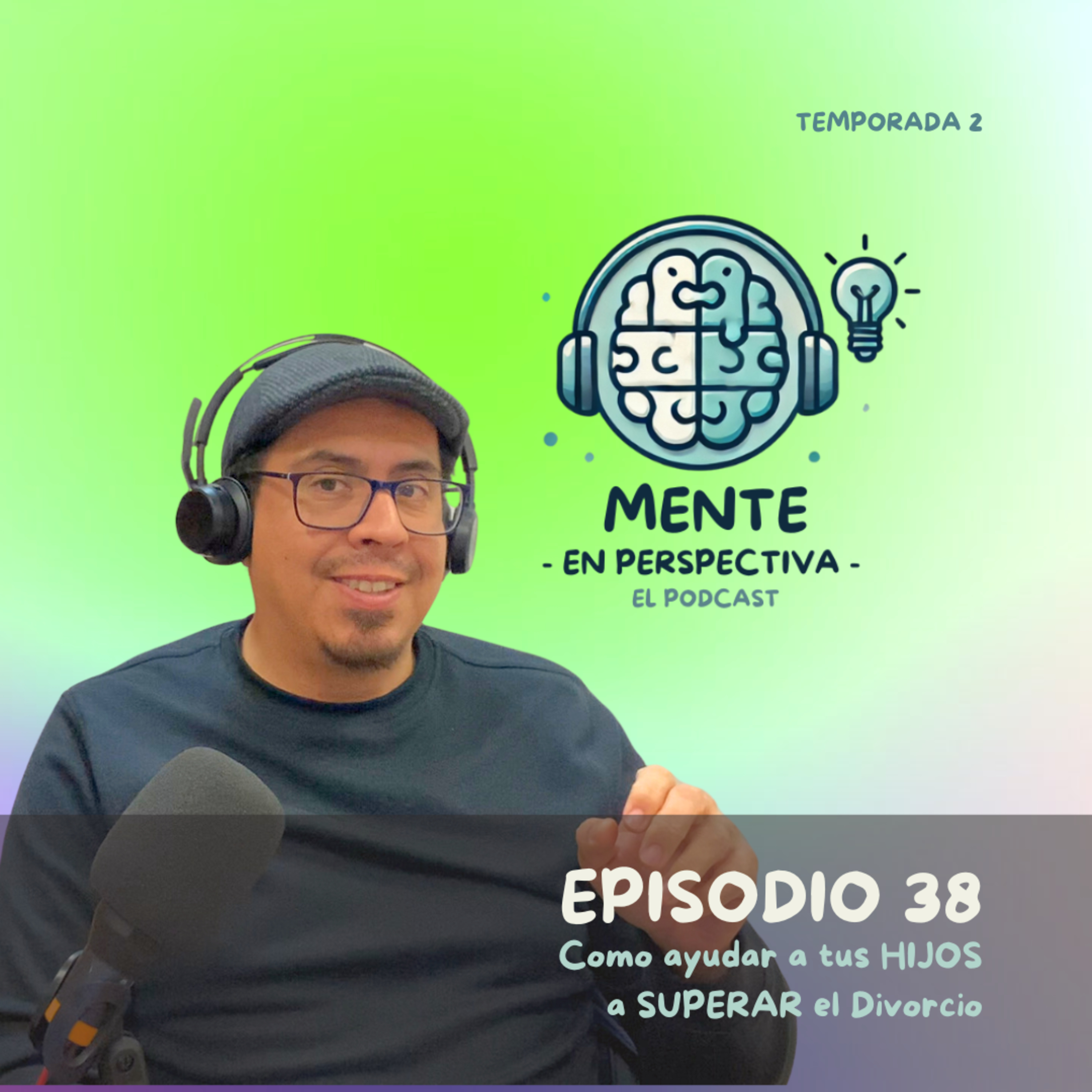 Episodio 38 - Como ayuda a tus HIJOS a SUPERAR el DIVORCIO episode artwork