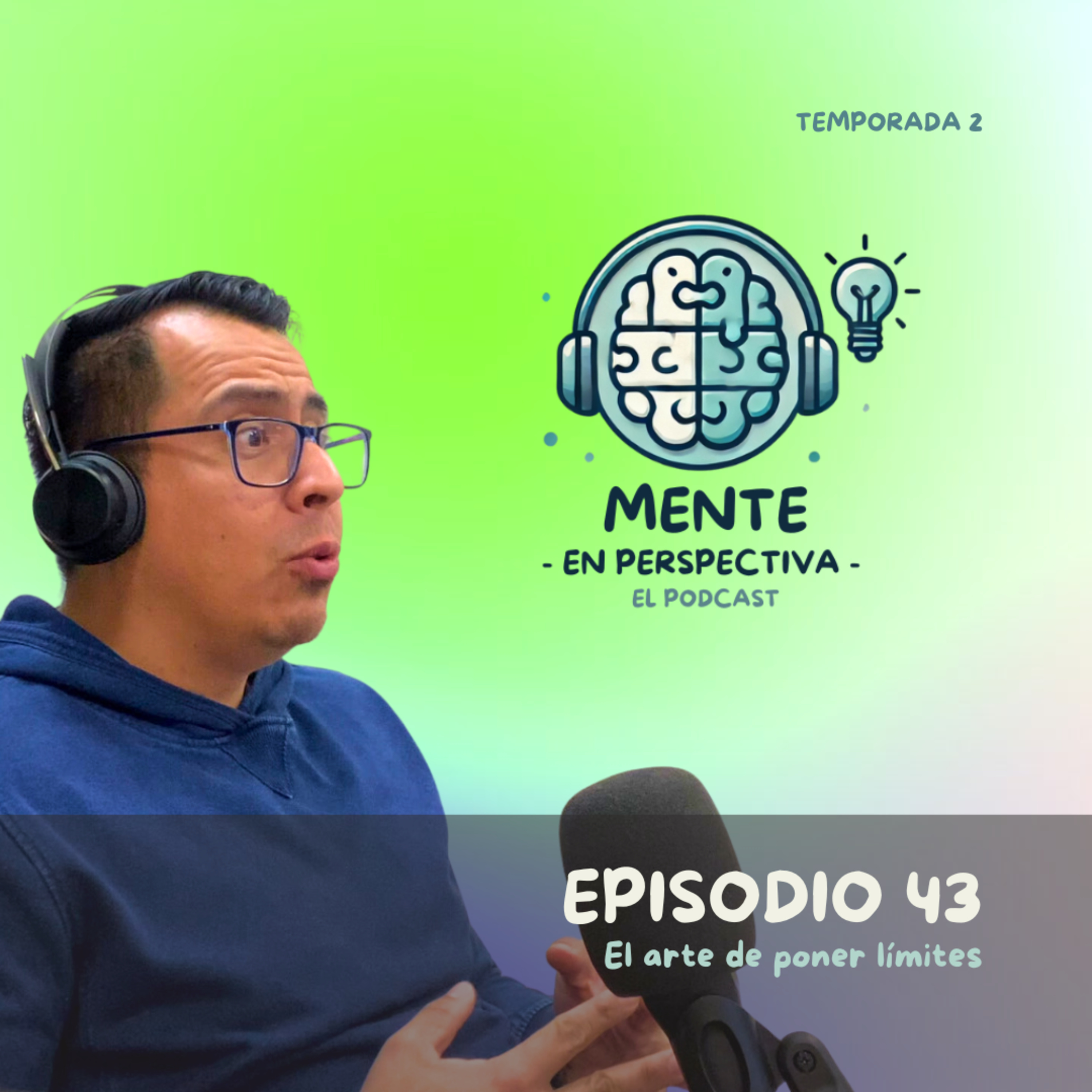Episodio 43 - El arte de poner límites sin sentir culpa