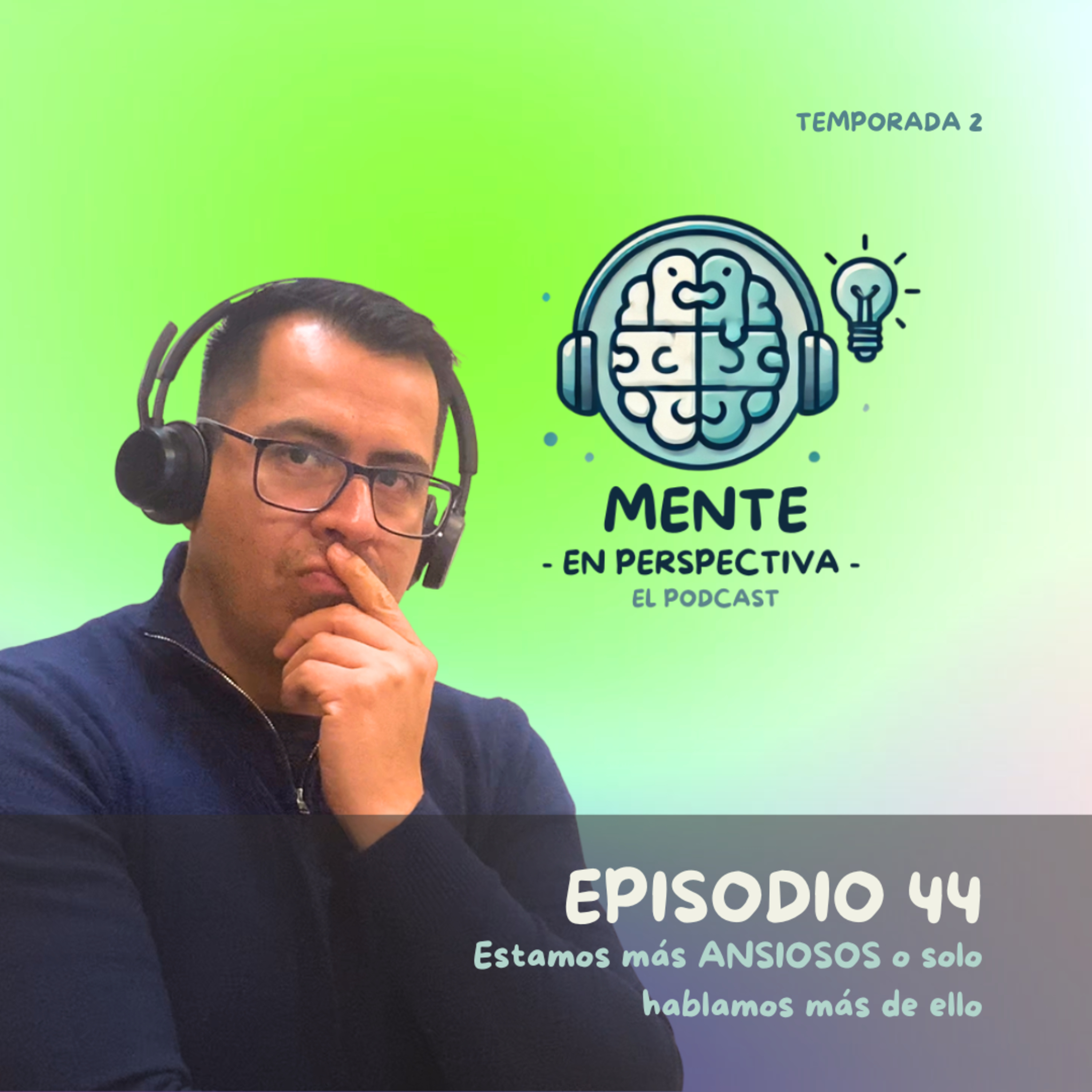 Episodio 44 - Estamos más ANSIOSOS o solo hablamos más de ello episode artwork