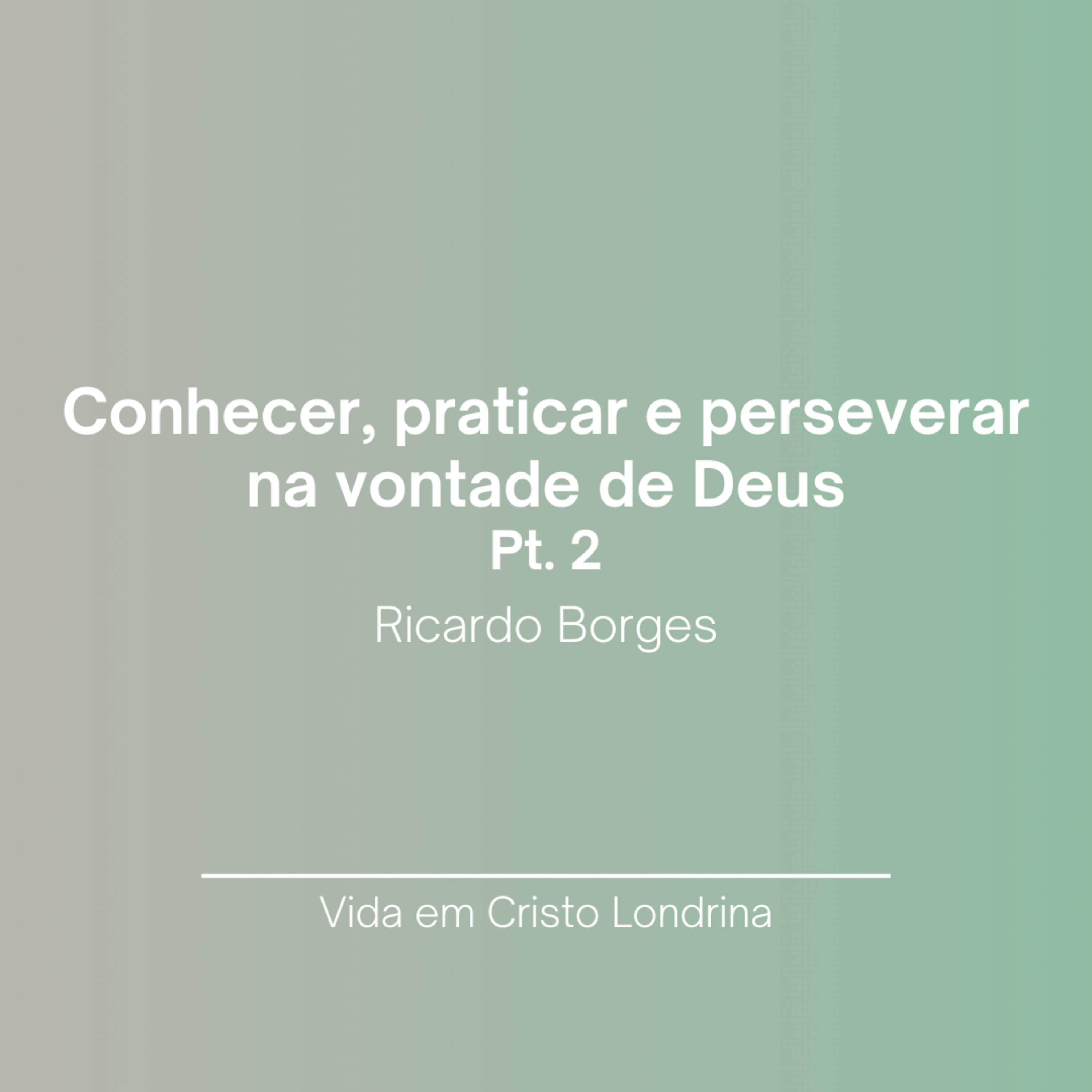 Vida em Cristo Londrina