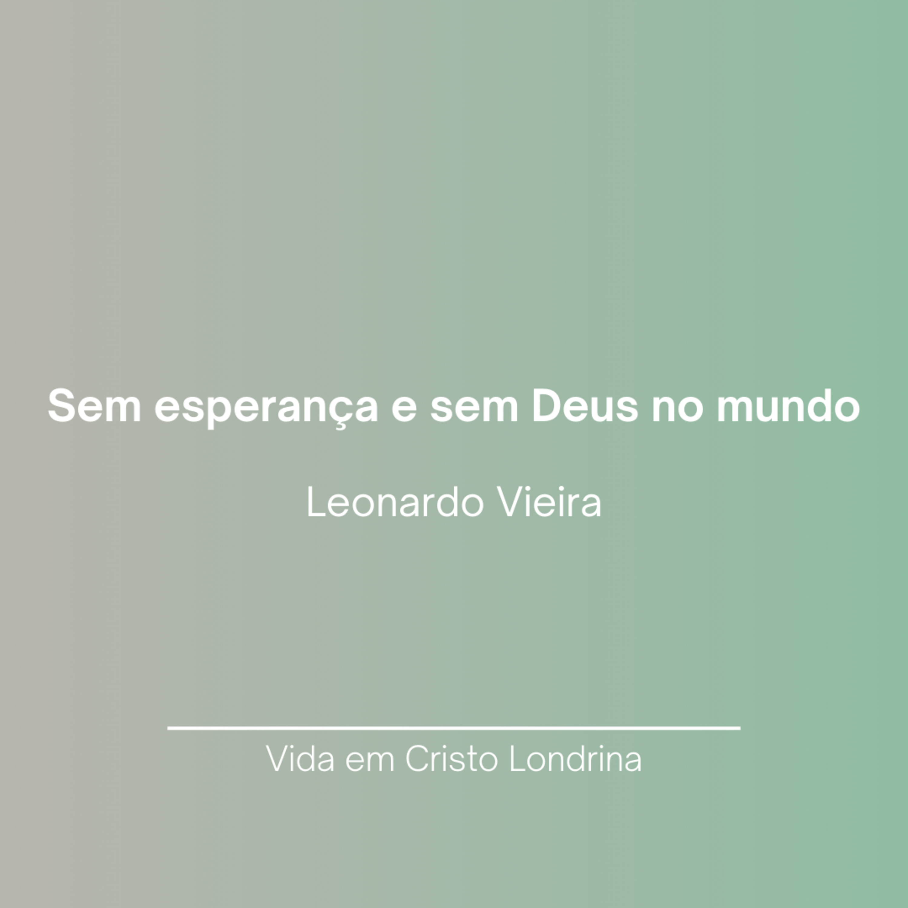 Vida em Cristo Londrina