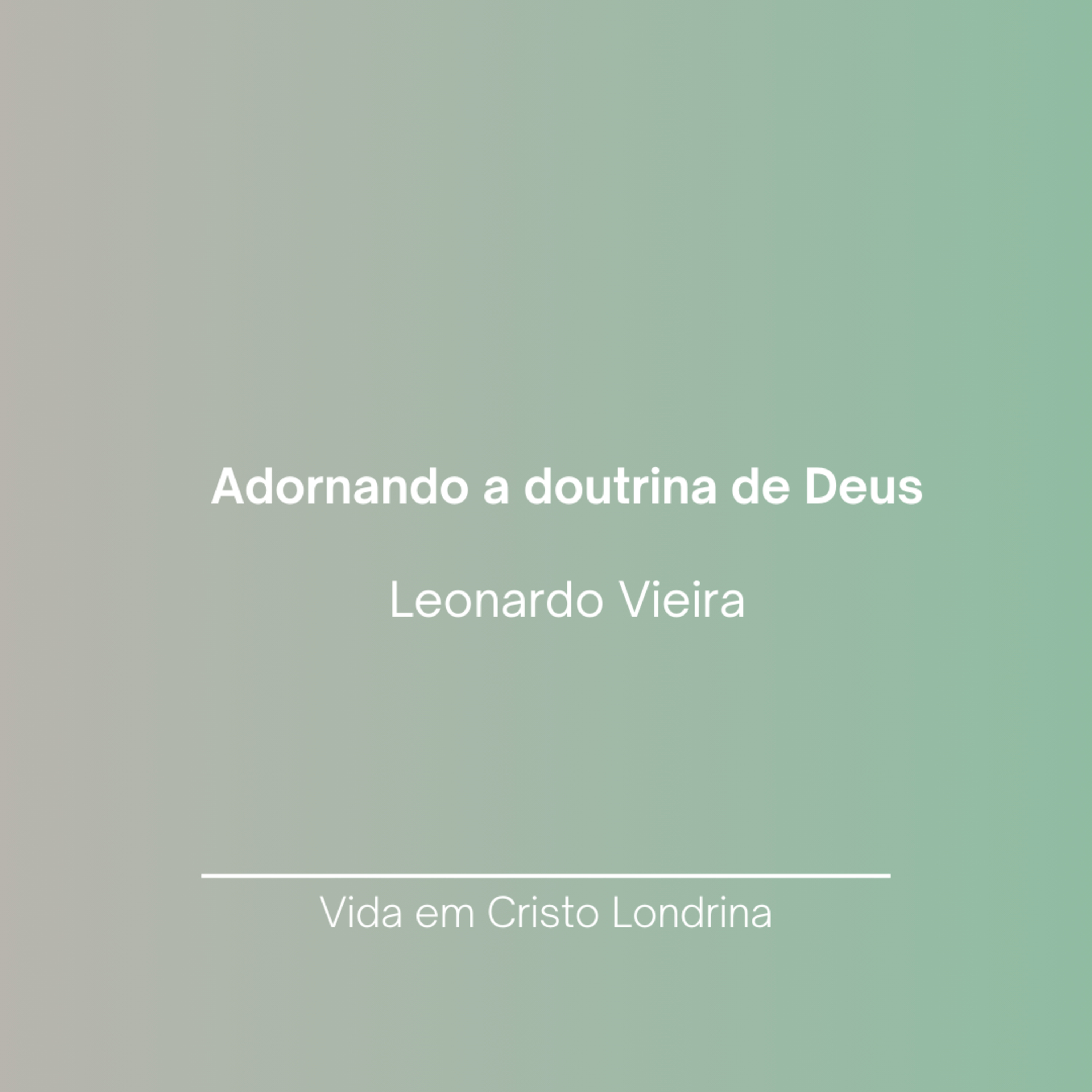 Vida em Cristo Londrina