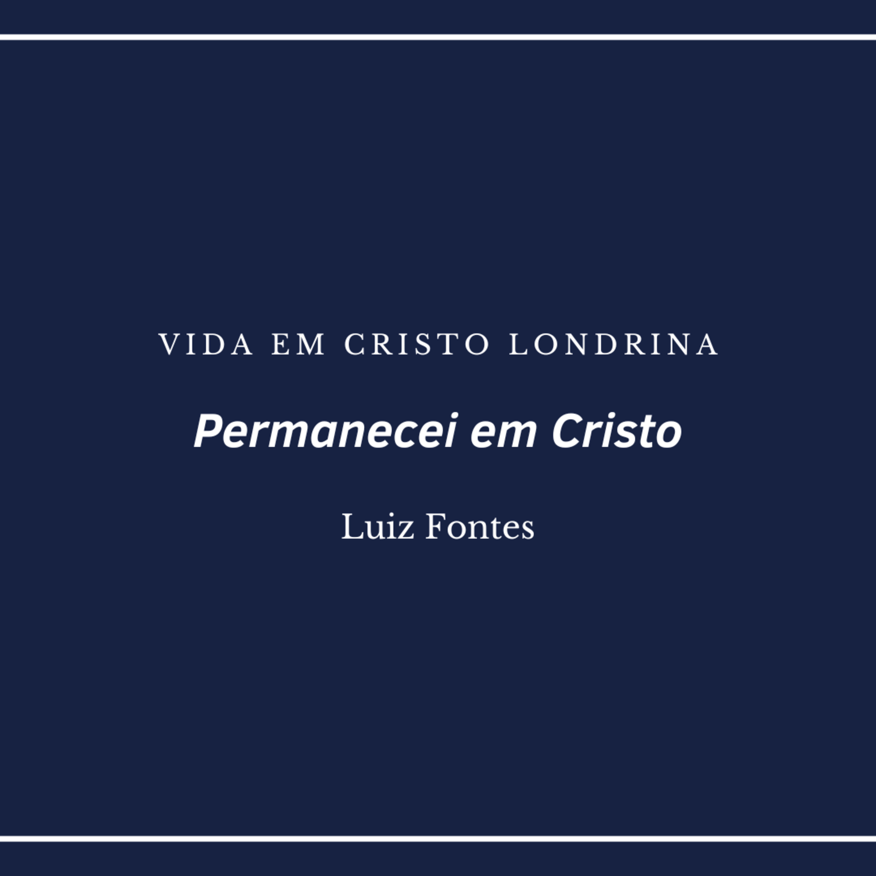 Vida em Cristo Londrina
