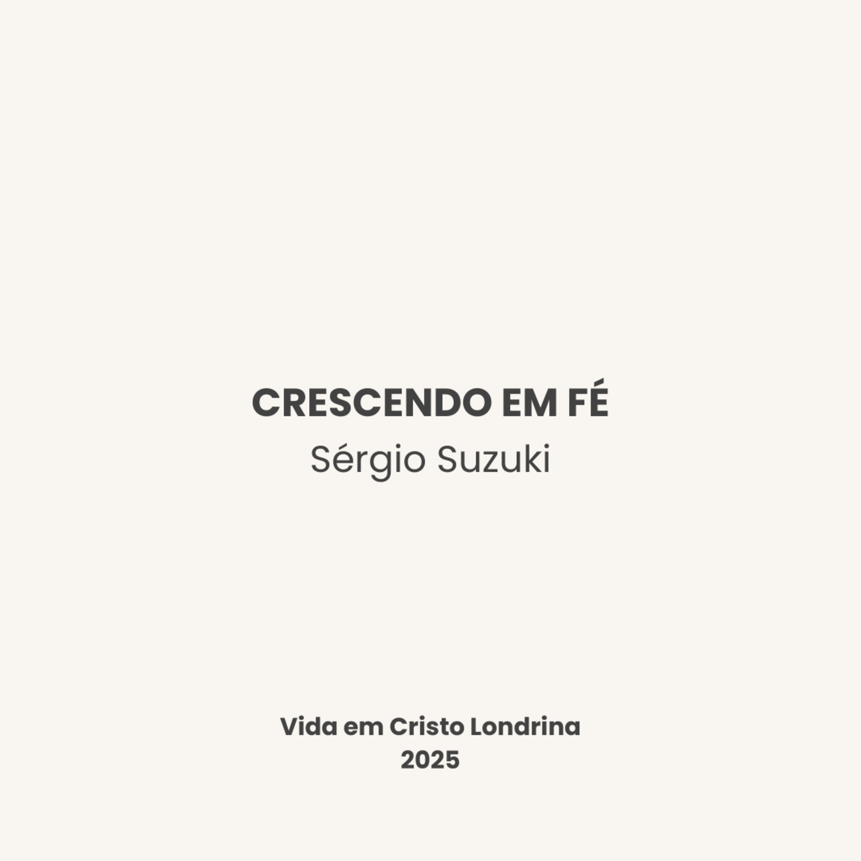 Crescendo em fé - Sérgio Suzuki