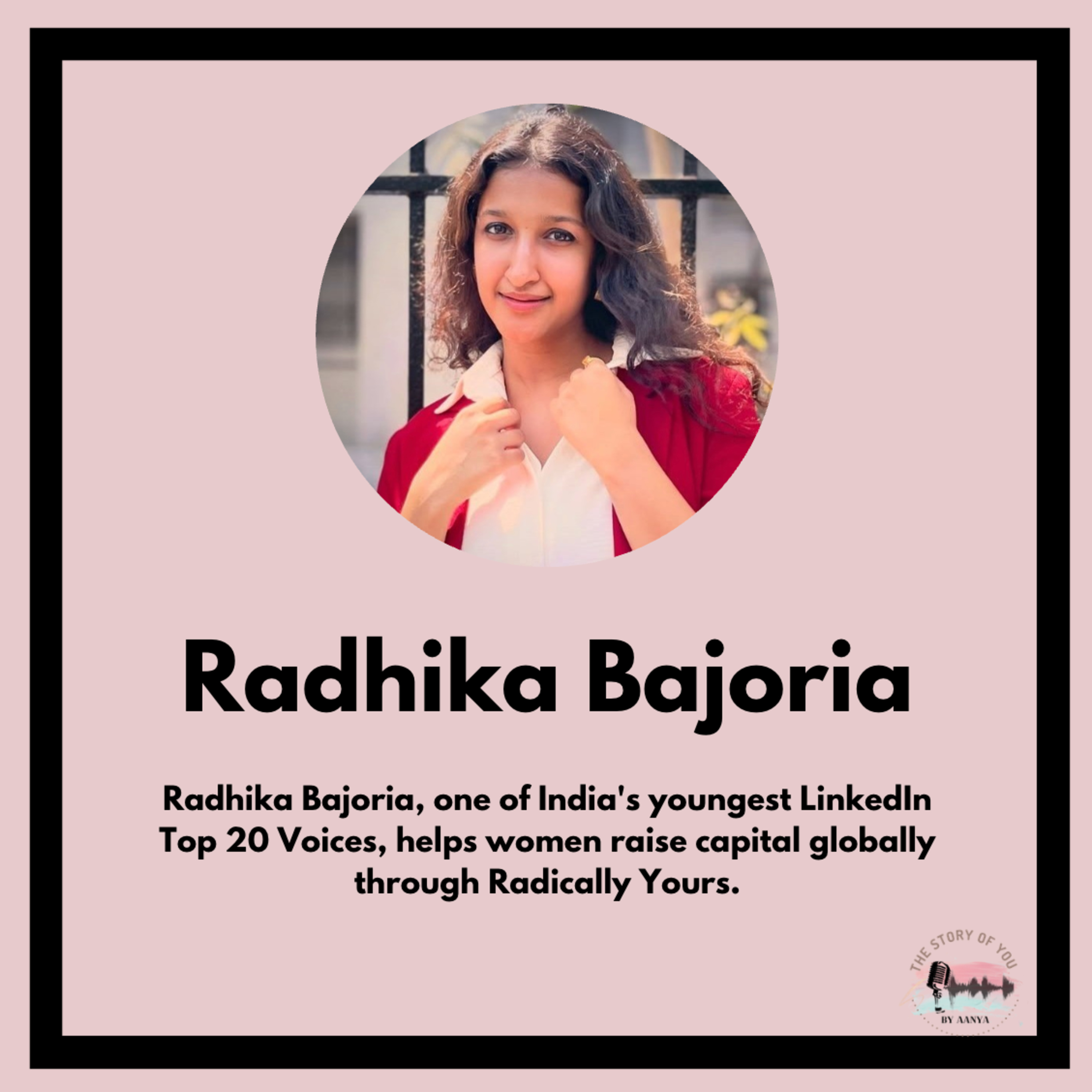 Radhika Bajoria: Raising Capital, Raising Women