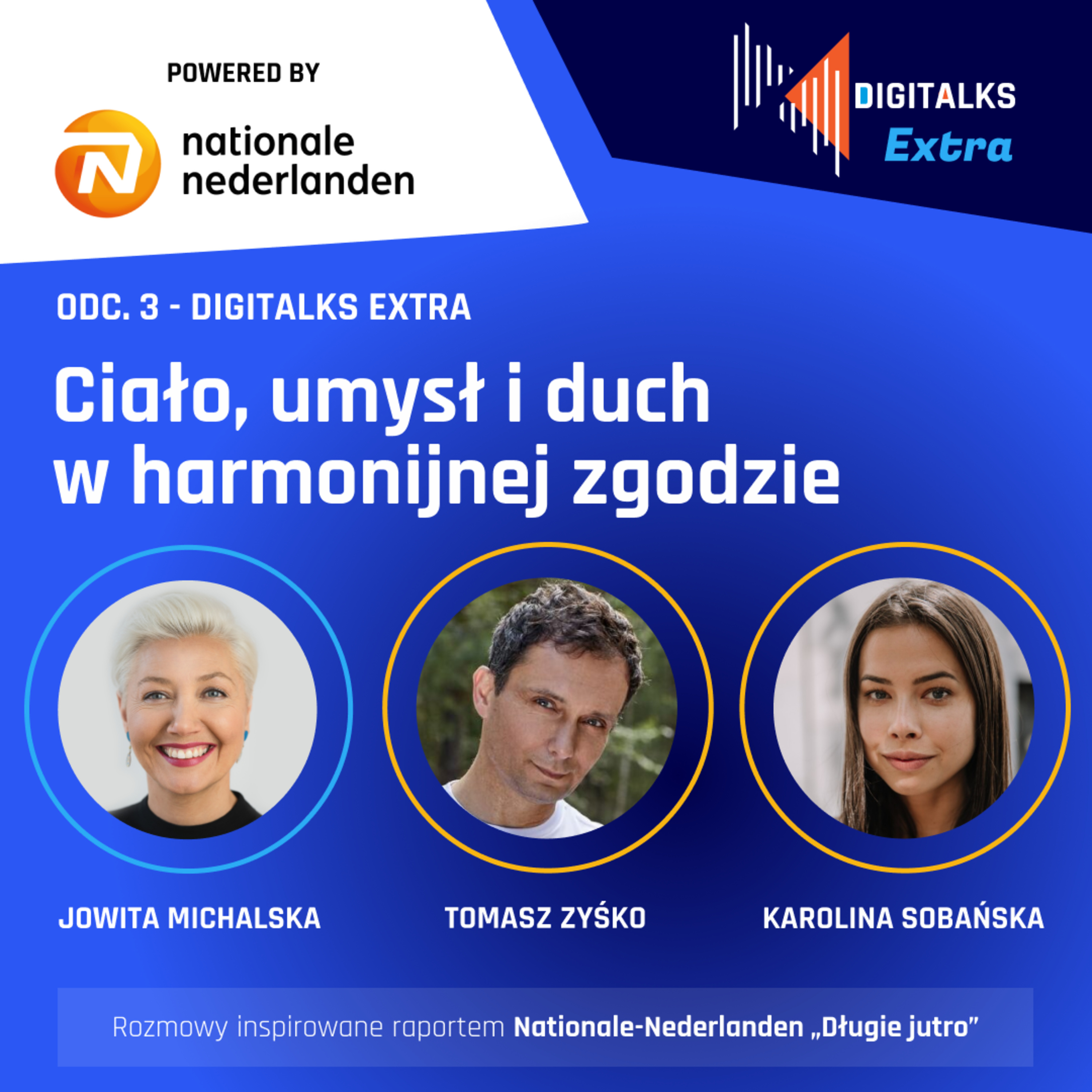 DIGITALKS Extra - Ciało, umysł i duch w harmonijnej zgodzie - odc. 3