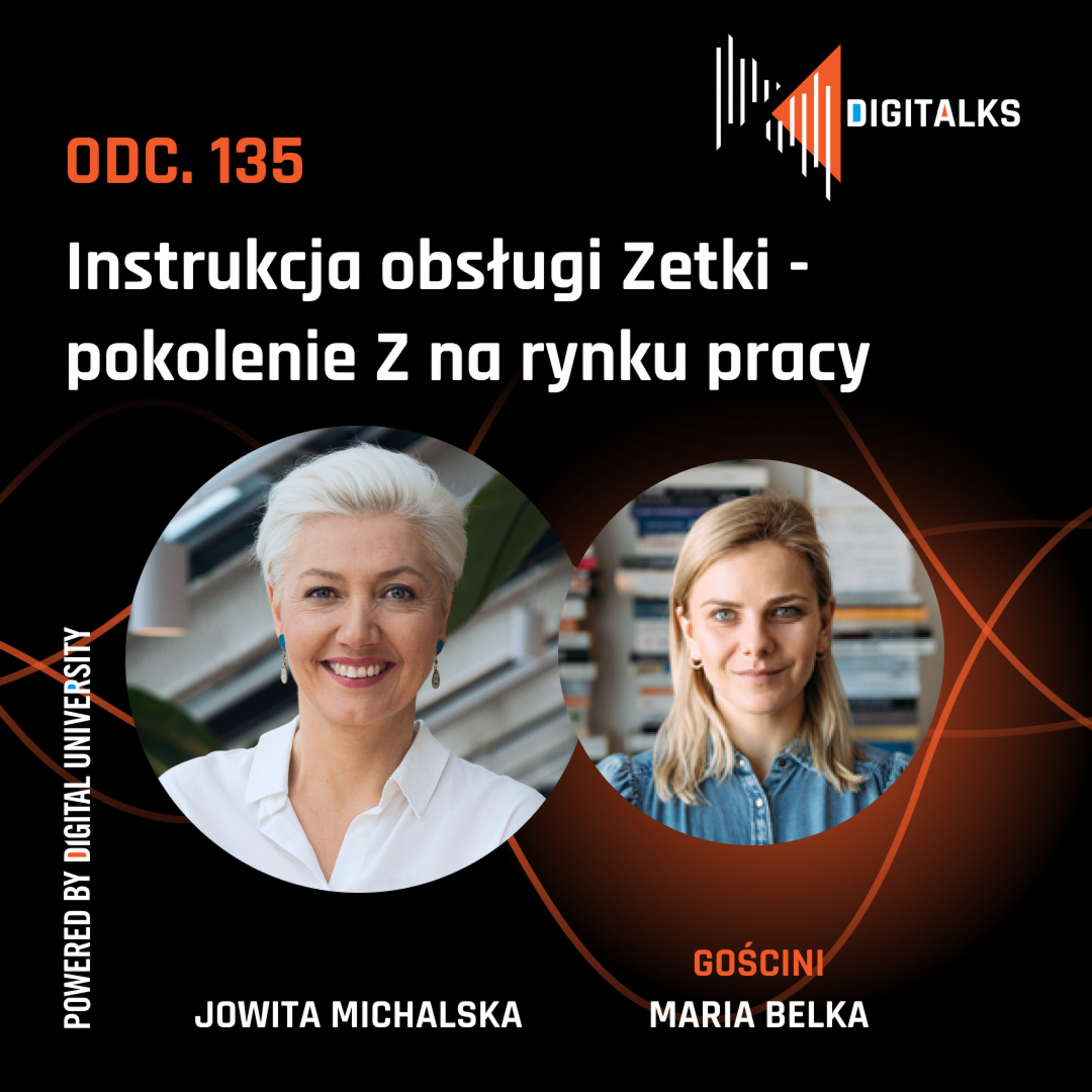 DIGITALKS 135 - Instrukcja obsługi Zetki - pokolenie Z na rynku pracy  episode artwork