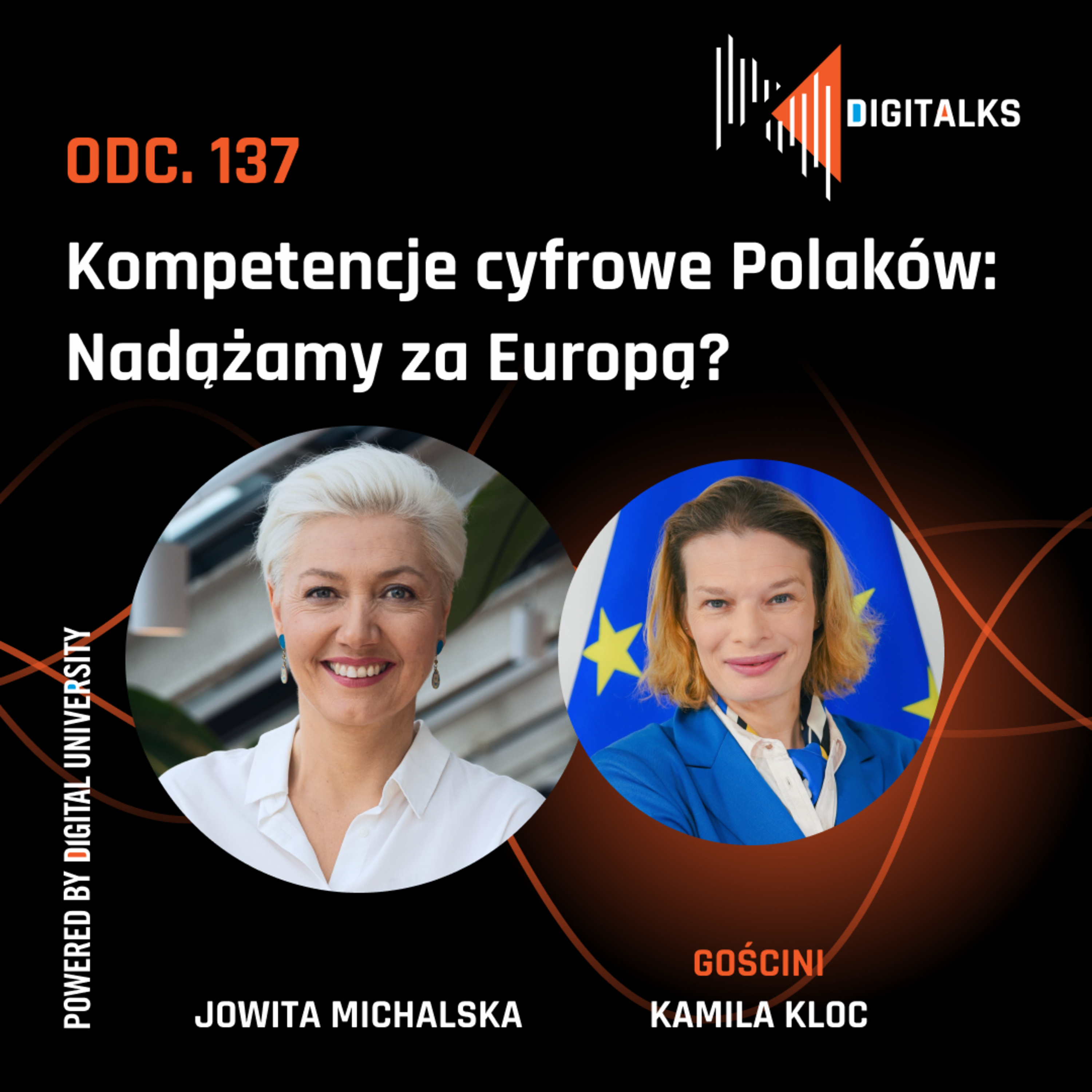 DIGITALKS 137 - Kompetencje cyfrowe Polaków: Nadążamy za Europą? - rozmowa z Kamilą Kloc