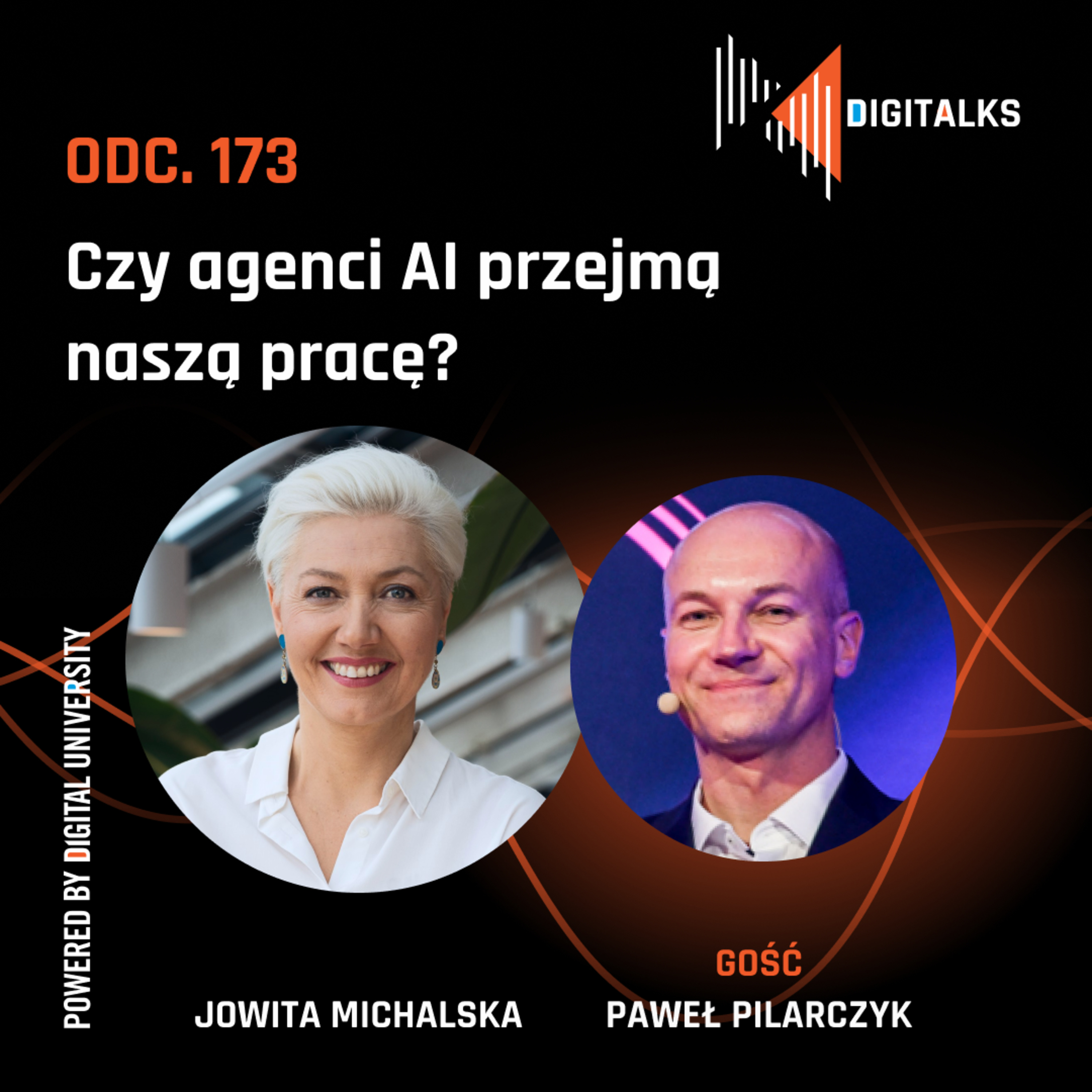 DIGITALKS 173 - Czy agenci AI przejmą naszą pracę? Rozmowa z Pawłem Pilarczykiem