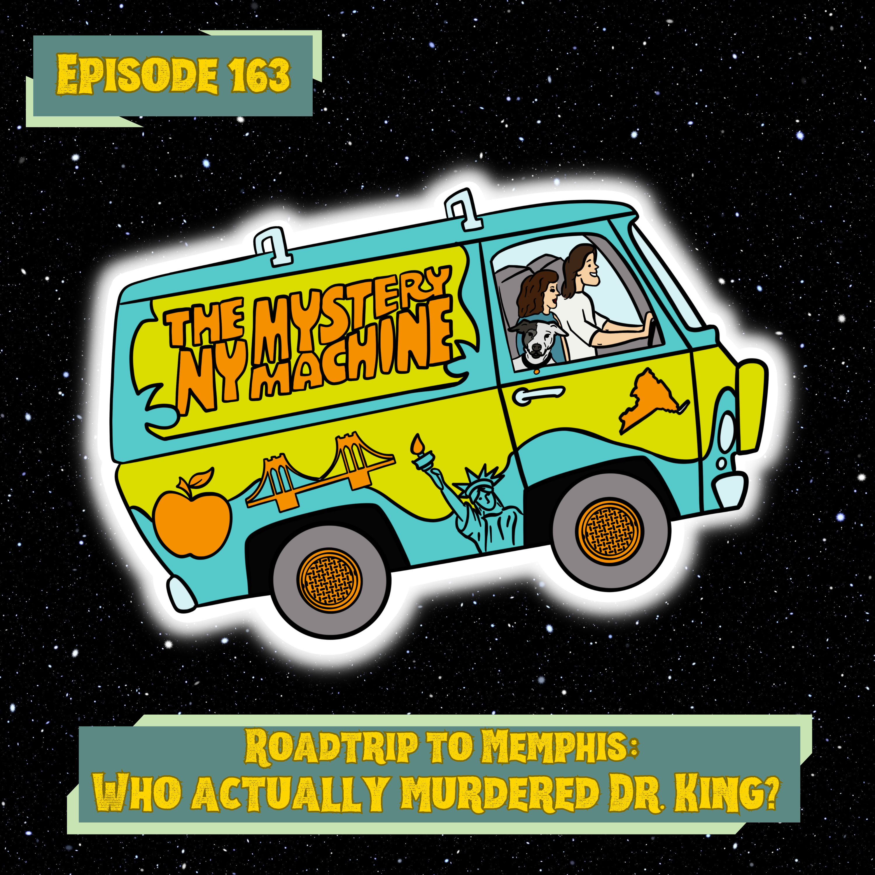 Episode 163: "Roadtrip to Memphis: Who Actually Murdered Dr. King?"