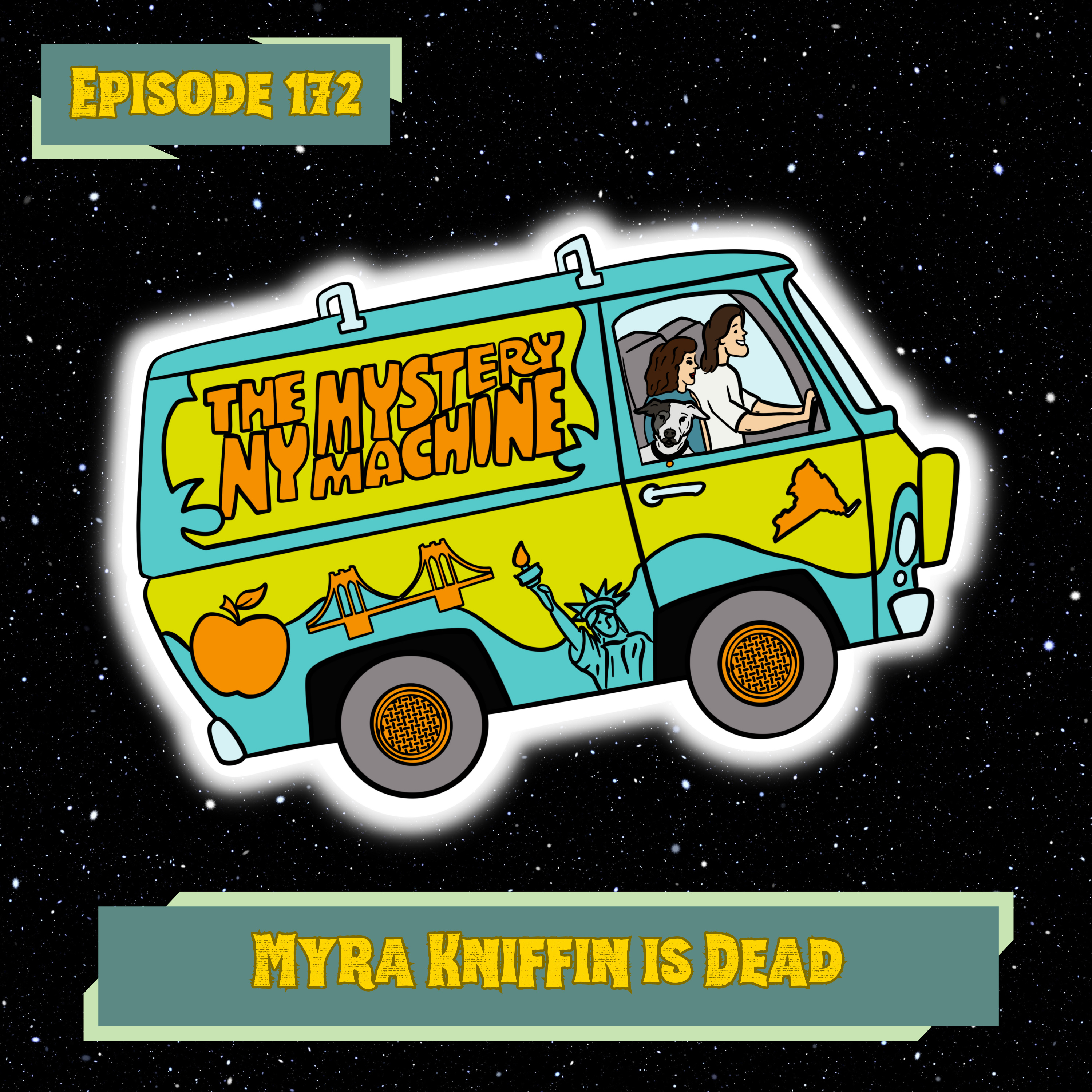 Episode 172: "Myra Kniffin is Dead"