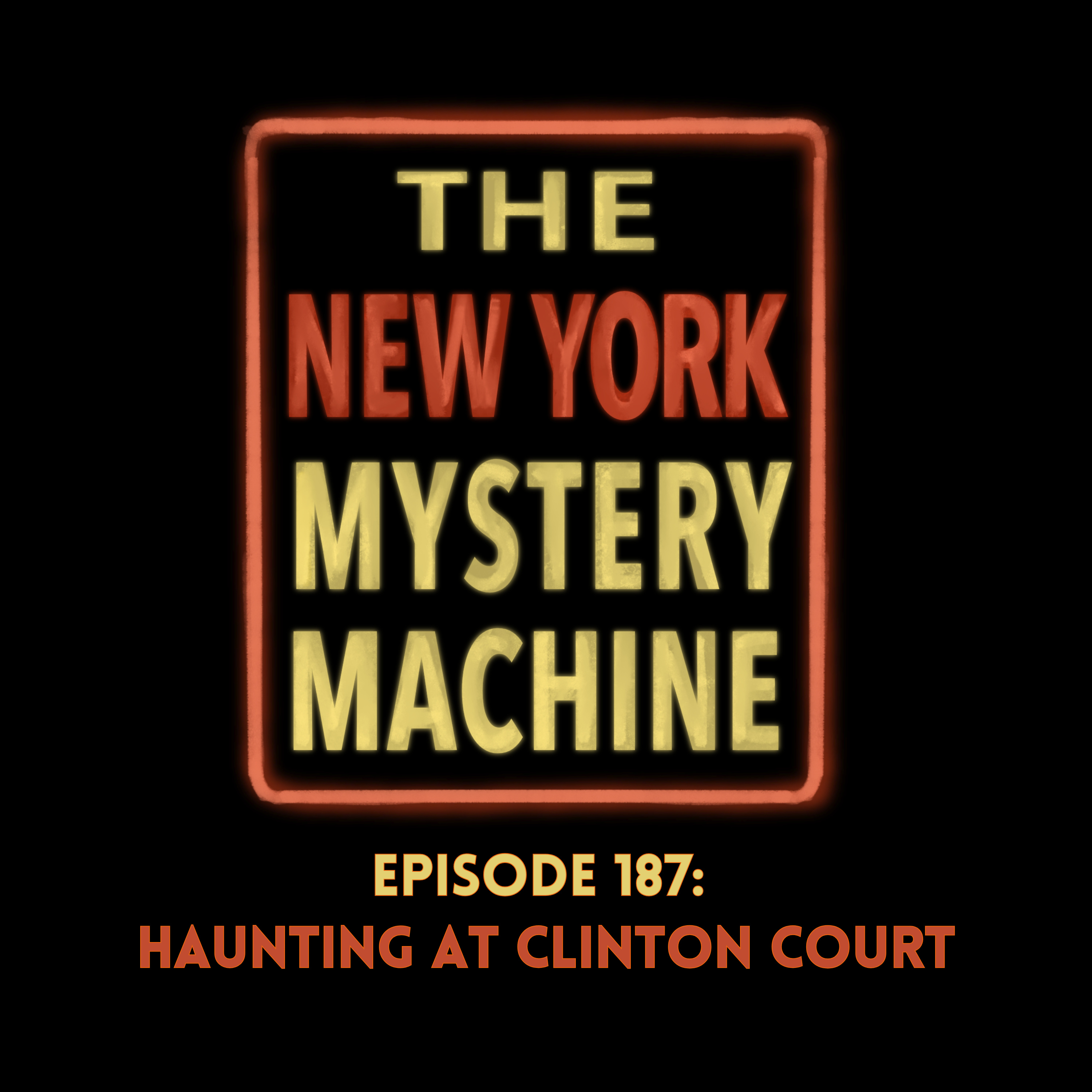 Episode 187: Haunting at Clinton Court